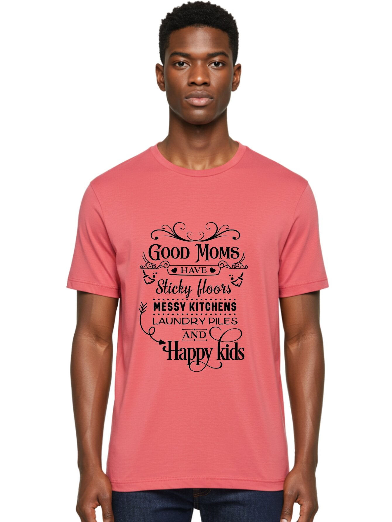 Good-Moms Men'S Graphic Tee, 100% Cotton, Comfortable Casual Summer Wear, Machine Washable, Good Moms, Happy Kids, Messy Kitchens, Laundry Piles, Sticky Floors, Motherhood, Parenting, Family Life, Motherly Love, Mom Quotes Aac771 27