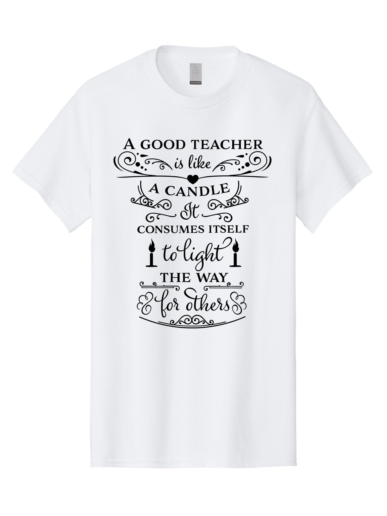 Good-Teacher-Candle-Quote Men'S Graphic Tee, 100% Cotton, Comfortable Casual Summer Wear, Machine Washable, Good Teacher, Inspirational Quote, Teacher Appreciation, Candle Metaphor, Selfless Dedication, Teacher'S Day Gift, Motivational Message Aac772