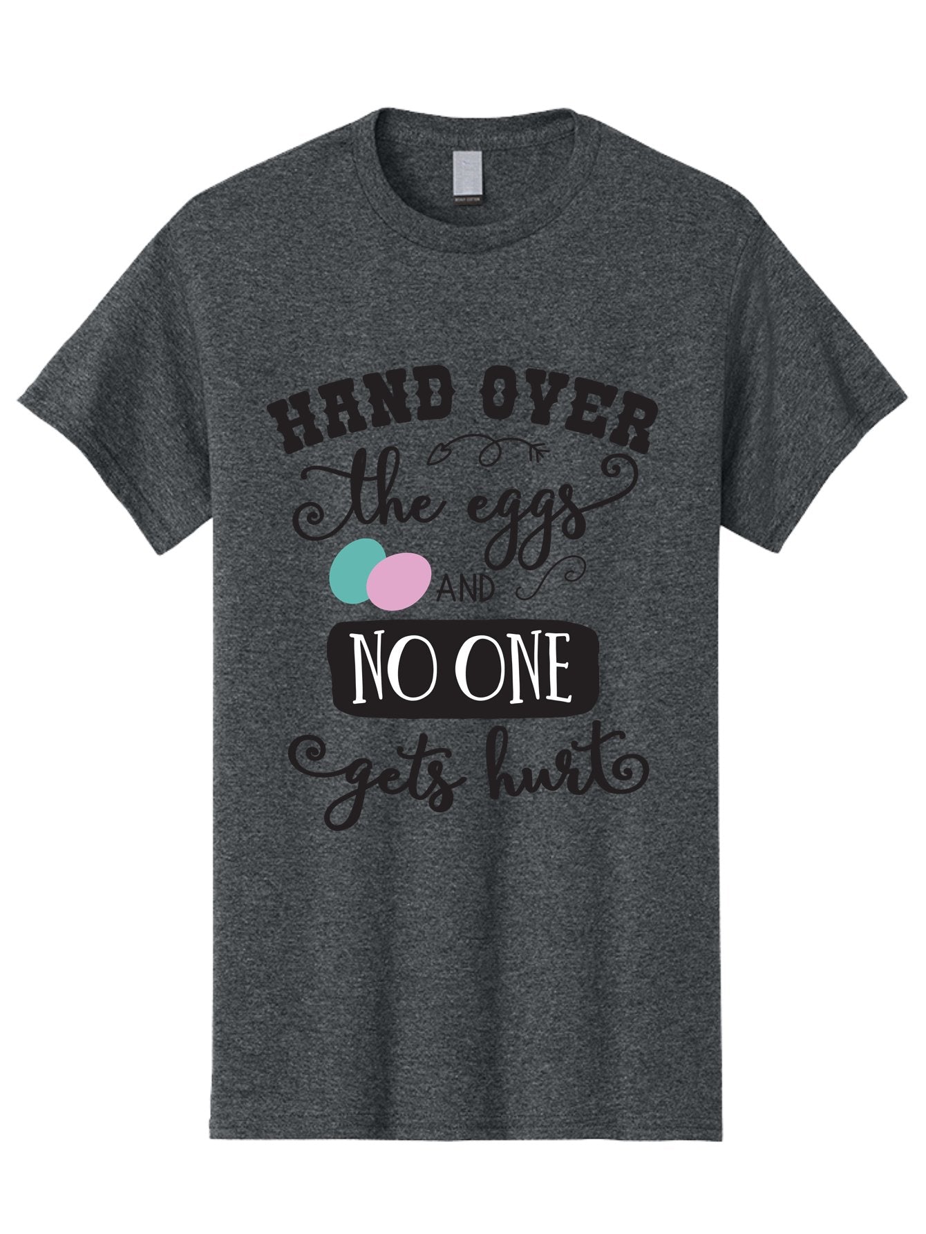 Hand-Over-The-Eggs Men'S Graphic Tee, 100% Cotton, Comfortable Casual Summer Wear, Machine Washable, Humorous Easter Quote, Funny Easter Eggs, Easter Egg Humor, Playful Easter Message, Hand Over The Eggs, No One Gets Hurt Aac790 8