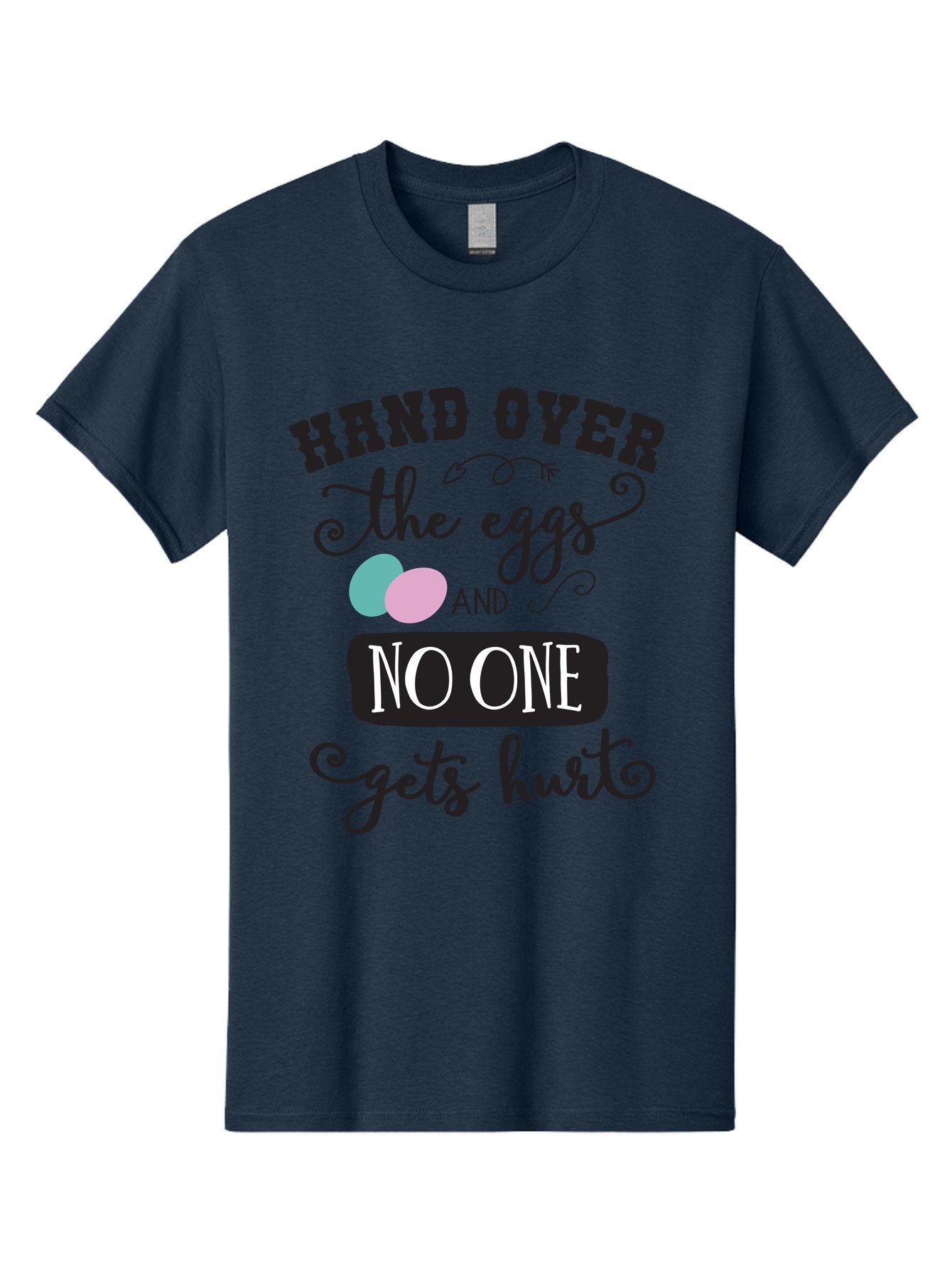 Hand-Over-The-Eggs Men'S Graphic Tee, 100% Cotton, Comfortable Casual Summer Wear, Machine Washable, Humorous Easter Quote, Funny Easter Eggs, Easter Egg Humor, Playful Easter Message, Hand Over The Eggs, No One Gets Hurt Aac790 9