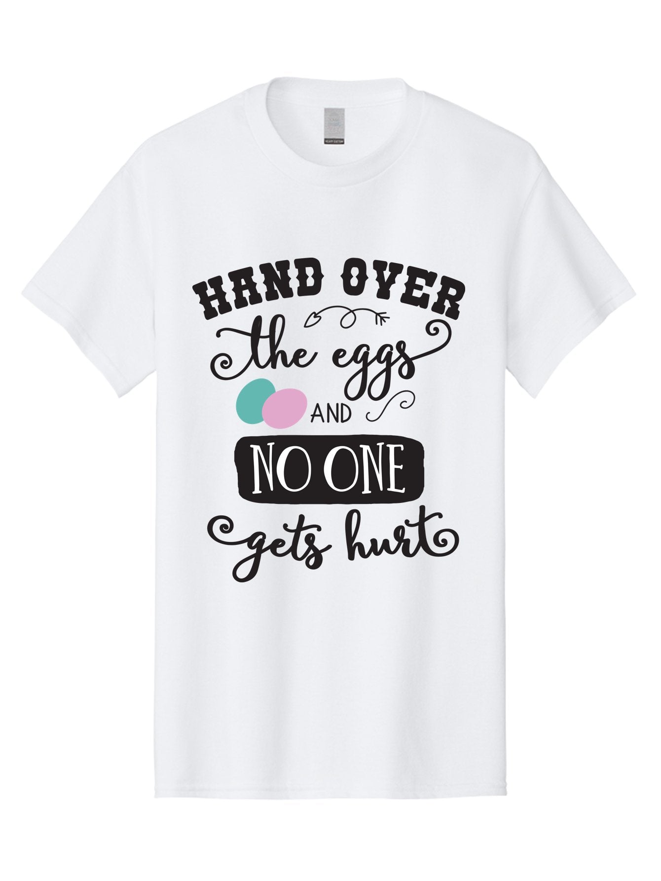 Hand-Over-The-Eggs Men'S Graphic Tee, 100% Cotton, Comfortable Casual Summer Wear, Machine Washable, Humorous Easter Quote, Funny Easter Eggs, Easter Egg Humor, Playful Easter Message, Hand Over The Eggs, No One Gets Hurt Aac790 5