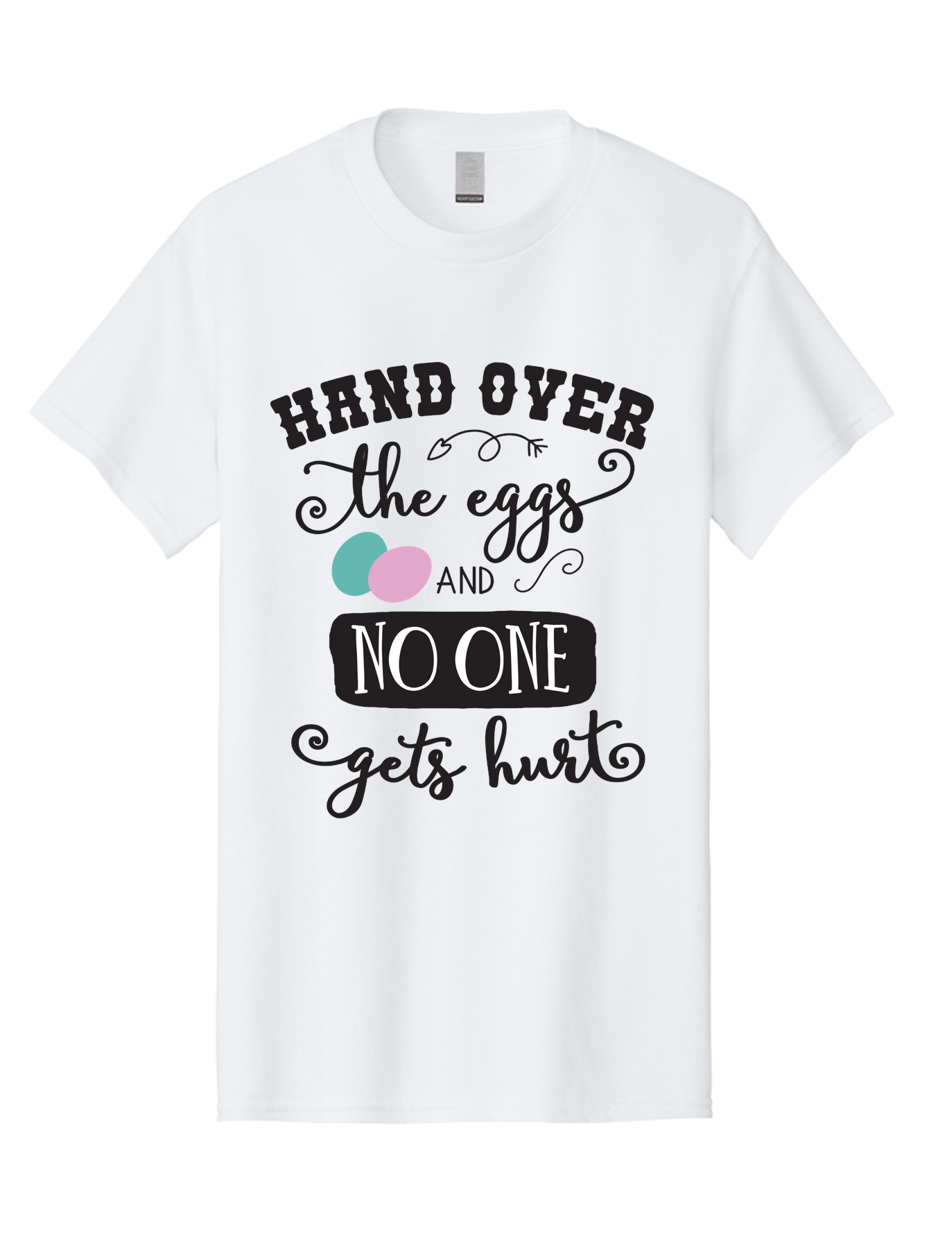 Hand-Over-The-Eggs Men'S Graphic Tee, 100% Cotton, Comfortable Casual Summer Wear, Machine Washable, Humorous Easter Quote, Funny Easter Eggs, Easter Egg Humor, Playful Easter Message, Hand Over The Eggs, No One Gets Hurt Aac790 15