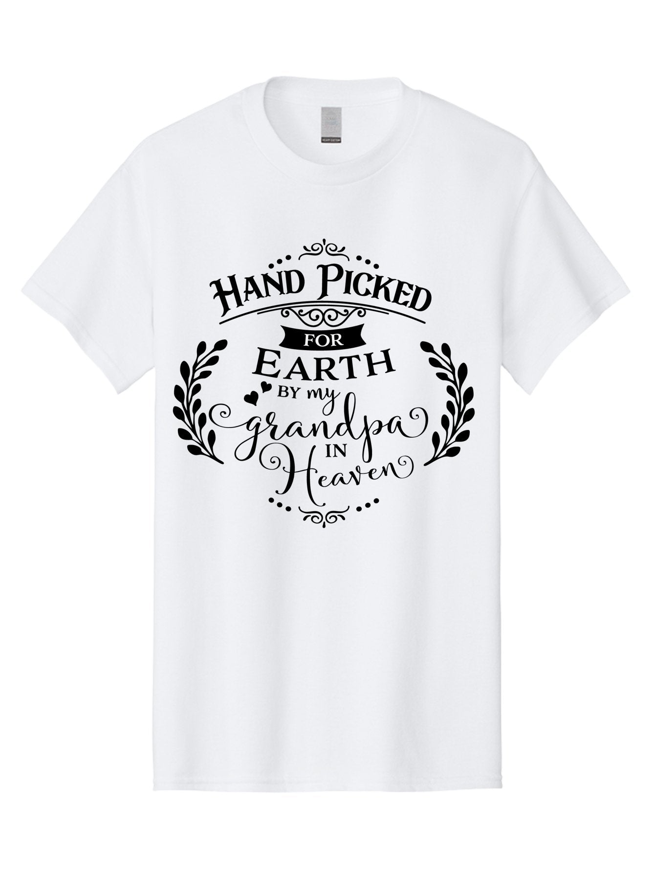 Hand-Picked-For-Earth-By-My-Grandpa-In-Heaven Men'S Graphic Tee, 100% Cotton, Comfortable Casual Summer Wear, Machine Washable, Hand Picked For Earth, Grandpa In Heaven, Heartwarming Quote, Memorial Tribute, Family Love, Inspirational Saying, Aac792 10