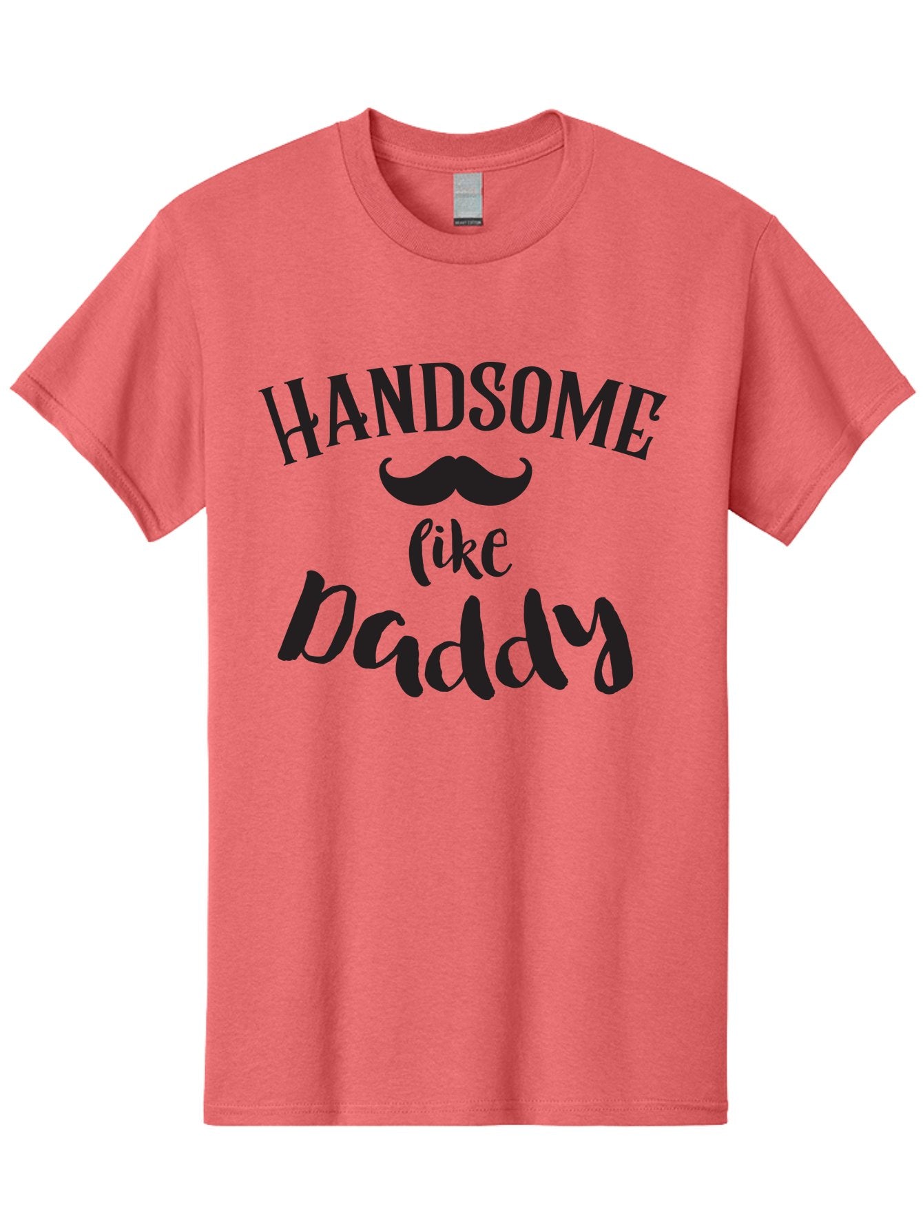 Handsome-Like-Daddy Men'S Graphic Tee, 100% Cotton, Comfortable Casual Summer Wear, Machine Washable, Handsome Daddy, Father'S Day Gift, Dad Quote, Mustache Graphic, Funny Dad Joke, Father Son Bonding, Daddy Shirt Design Aac793 8