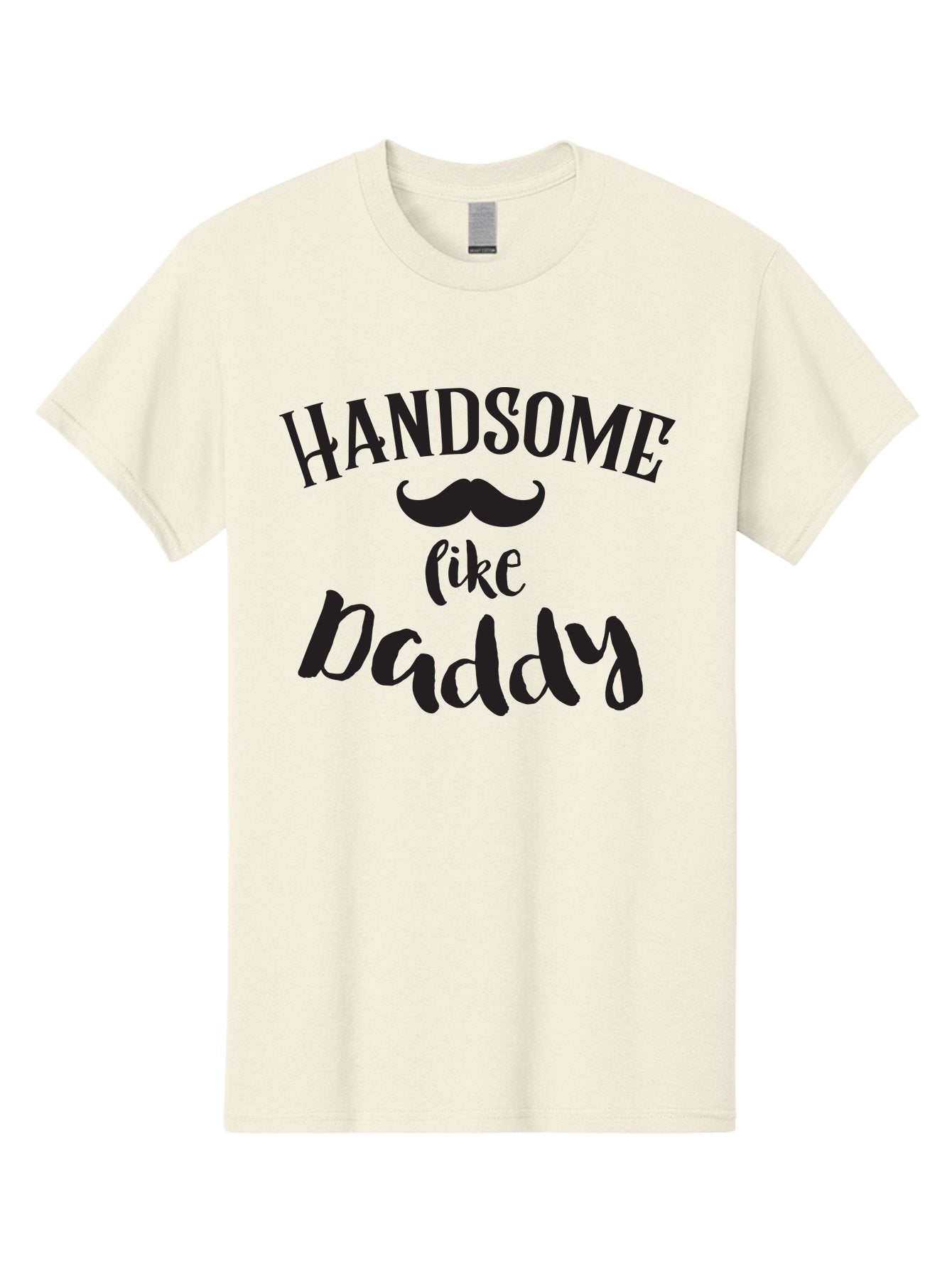Handsome-Like-Daddy Men'S Graphic Tee, 100% Cotton, Comfortable Casual Summer Wear, Machine Washable, Handsome Daddy, Father'S Day Gift, Dad Quote, Mustache Graphic, Funny Dad Joke, Father Son Bonding, Daddy Shirt Design Aac793 12