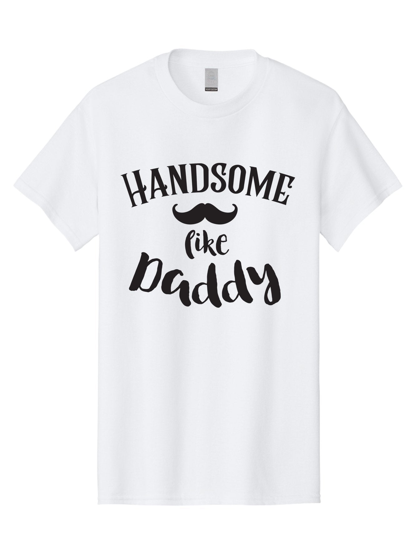 Handsome-Like-Daddy Men'S Graphic Tee, 100% Cotton, Comfortable Casual Summer Wear, Machine Washable, Handsome Daddy, Father'S Day Gift, Dad Quote, Mustache Graphic, Funny Dad Joke, Father Son Bonding, Daddy Shirt Design Aac793 6