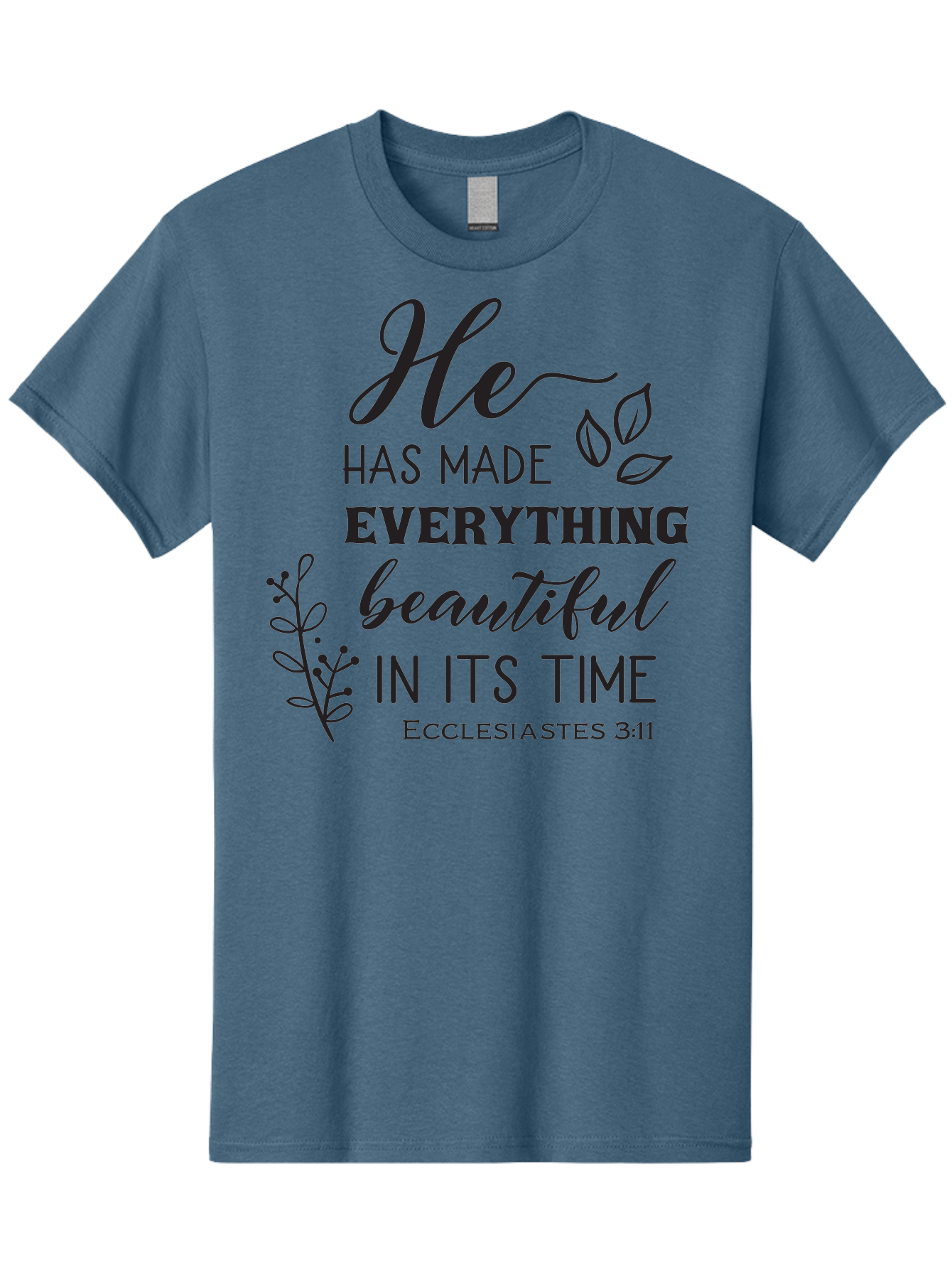 He-Has-Made-Everything-Beautiful-In-Its-Time Men'S Graphic Tee, 100% Cotton, Comfortable Casual Summer Wear, Machine Washable, Inspirational Quote, He Has Made Everything Beautiful In Its Time, Scripture Art, Floral Design, Bible Verse, Aac803 17