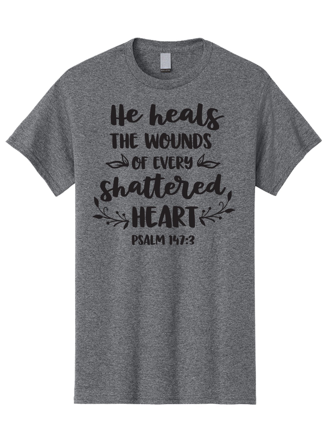 He-Heals-The-Wounds-Of-Every-Shattered-Heart-Psalm-147-3 Men'S Graphic Tee, 100% Cotton, Comfortable Casual Summer Wear, Machine Washable, Inspirational Quote, Bible Verse, Healing Scripture, Psalm 147:3, Heart Healing, Faith Based, Aac804 4