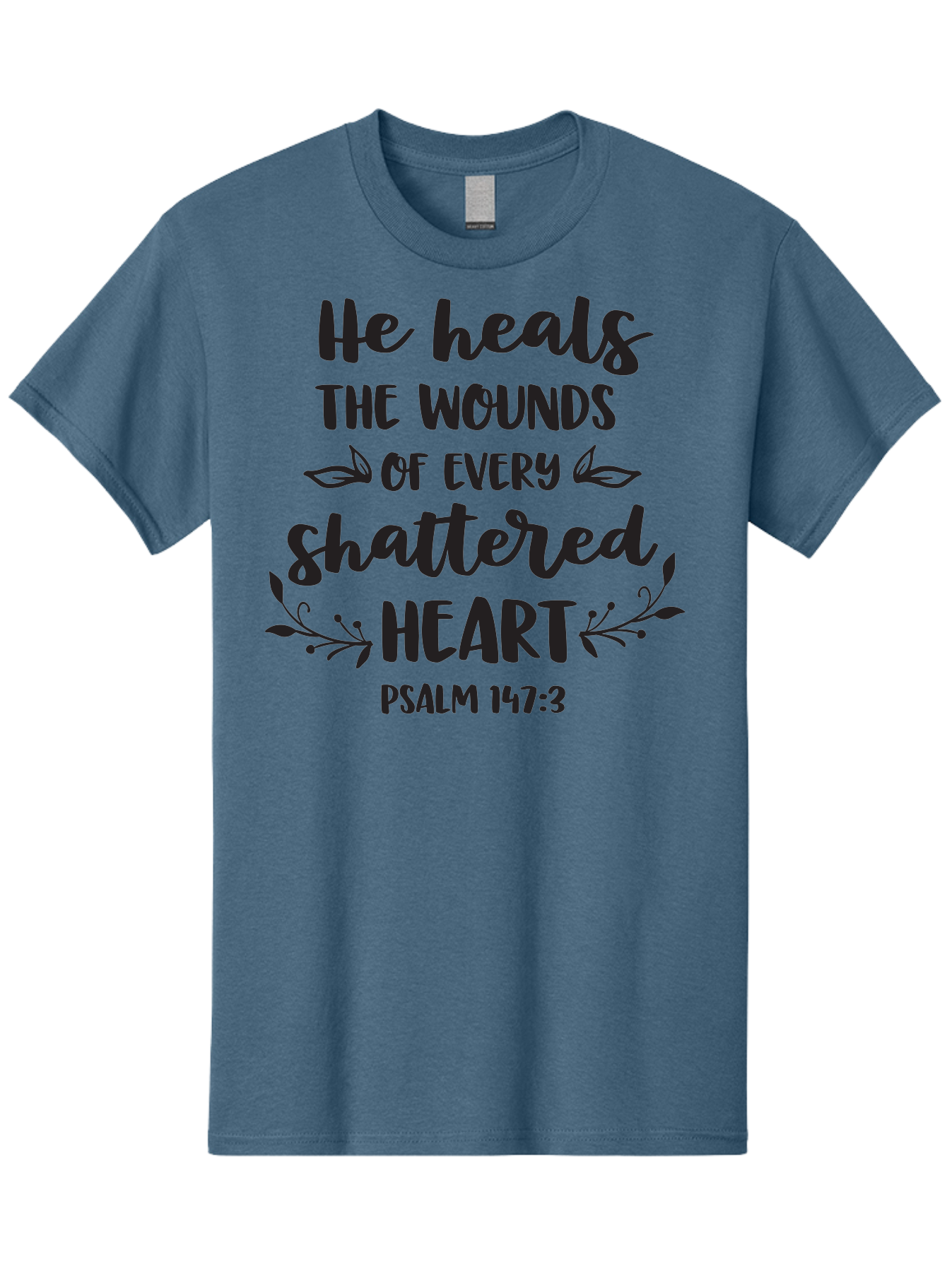 He-Heals-The-Wounds-Of-Every-Shattered-Heart-Psalm-147-3 Men'S Graphic Tee, 100% Cotton, Comfortable Casual Summer Wear, Machine Washable, Inspirational Quote, Bible Verse, Healing Scripture, Psalm 147:3, Heart Healing, Faith Based, Aac804 25