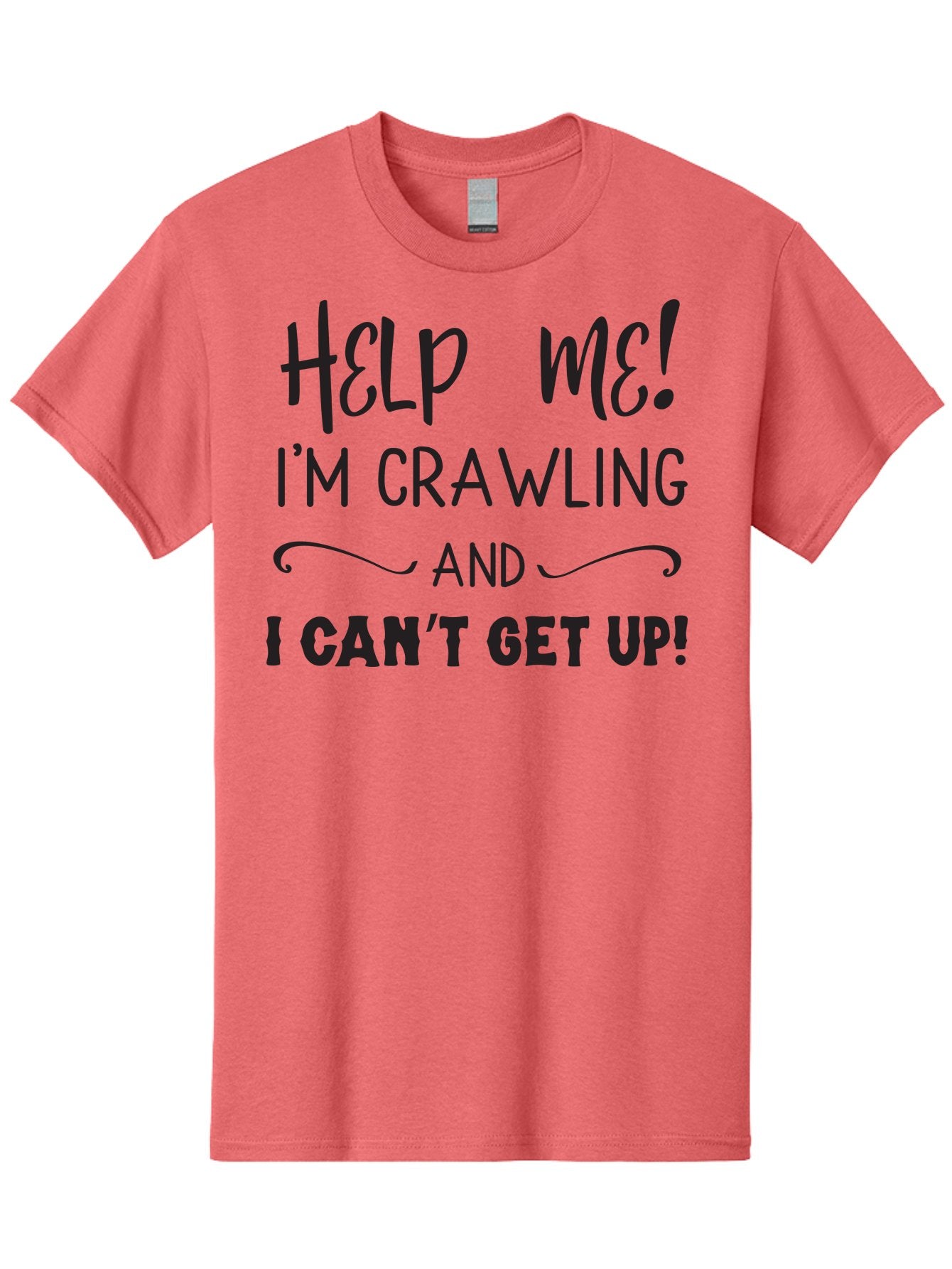 Help-Me-I-M-Crawling Men'S Graphic Tee, 100% Cotton, Comfortable Casual Summer Wear, Machine Washable, Help Me, Crawling, Can'T Get Up, Funny Quote, Relatable Humor, Struggling, Humor, Meme, Inspirational Aac815 8