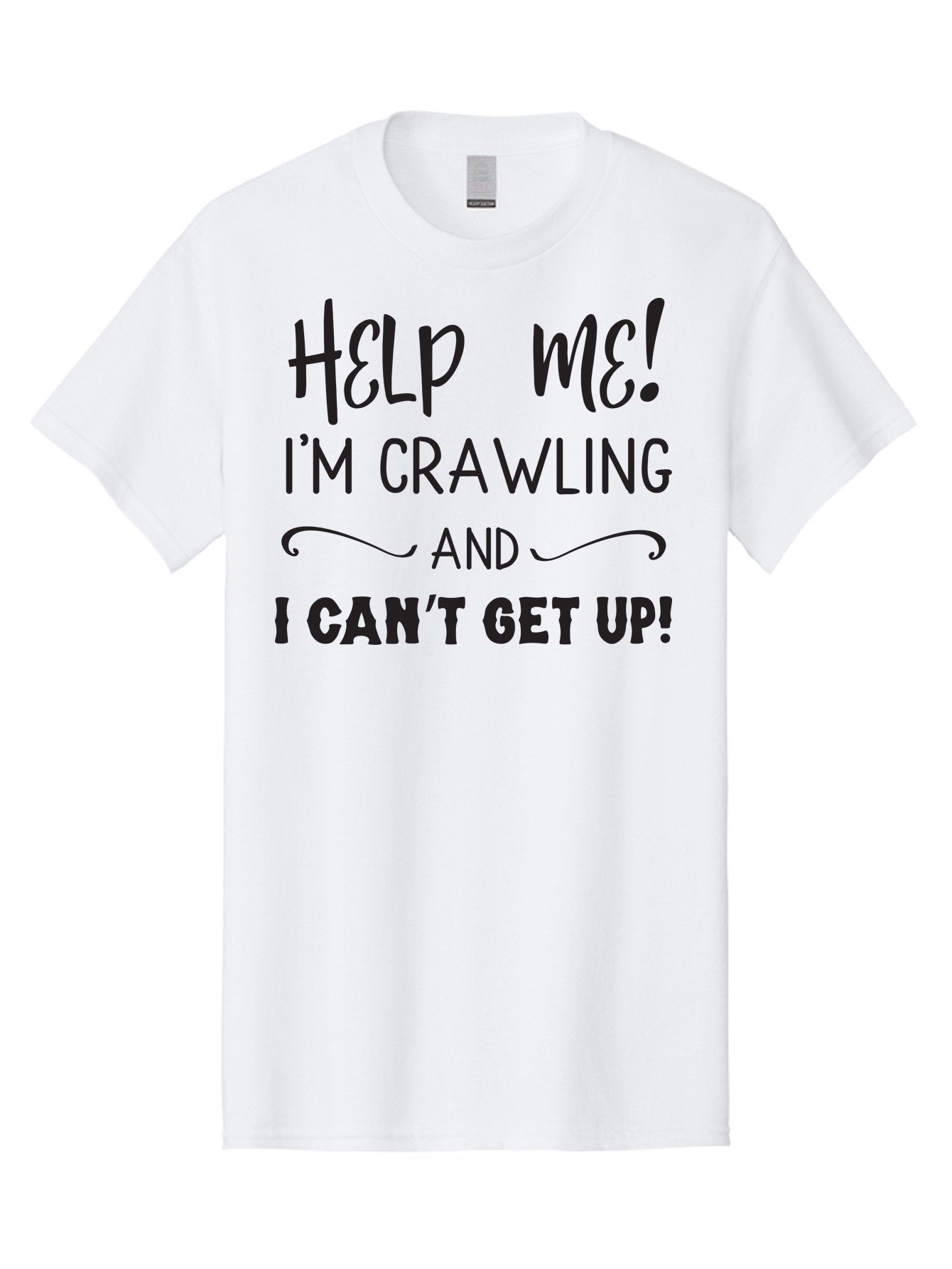 Help-Me-I-M-Crawling Men'S Graphic Tee, 100% Cotton, Comfortable Casual Summer Wear, Machine Washable, Help Me, Crawling, Can'T Get Up, Funny Quote, Relatable Humor, Struggling, Humor, Meme, Inspirational Aac815 3