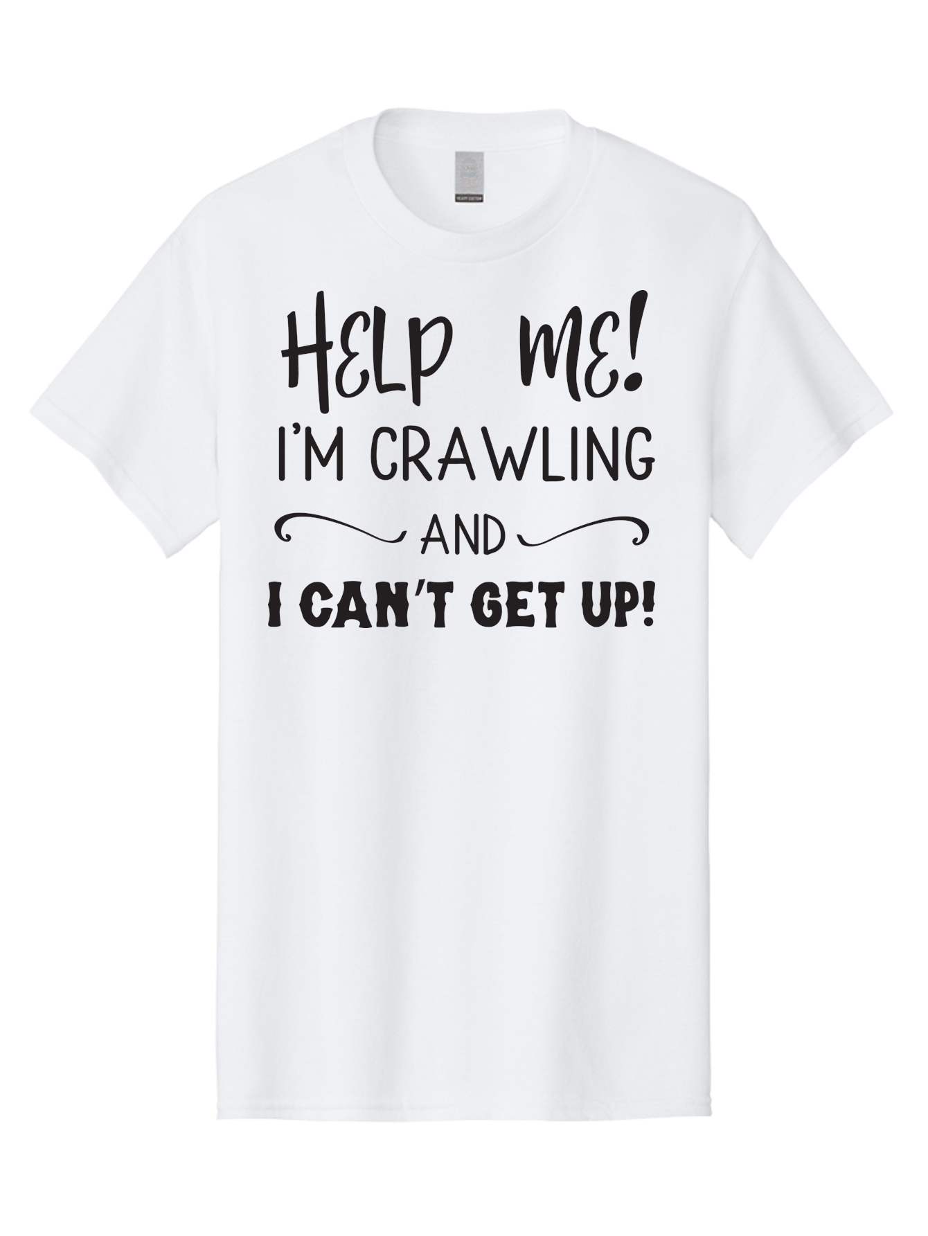Help-Me-I-M-Crawling Men'S Graphic Tee, 100% Cotton, Comfortable Casual Summer Wear, Machine Washable, Help Me, Crawling, Can'T Get Up, Funny Quote, Relatable Humor, Struggling, Humor, Meme, Inspirational Aac815 17