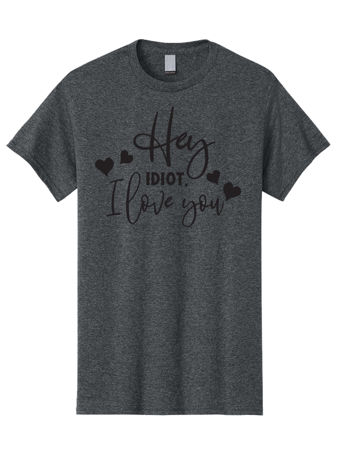 Hey-Idiot-I-Love-You Men'S Graphic Tee, 100% Cotton, Comfortable Casual Summer Wear, Machine Washable, Funny Quote, Love Message, Quirky Humor, Playful Hearts, Affectionate Greeting, Cute Typography, Sassy Phrase, Sweet Sentiment, Aac817 10