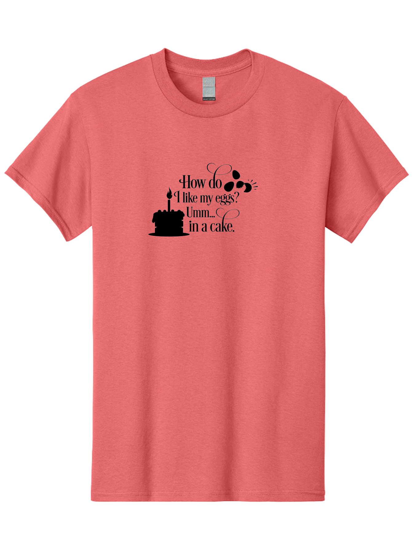 How-Do-I-Like-My-Eggs-Umm-In-A-Cake Men'S Graphic Tee, 100% Cotton, Comfortable Casual Summer Wear, Machine Washable, Humorous Quote, Funny Eggs, Cake Humor, Witty Saying, Eggs In Cake, Playful Phrase, Clever Joke, Dessert Quote, Breakfast Pun Aac835