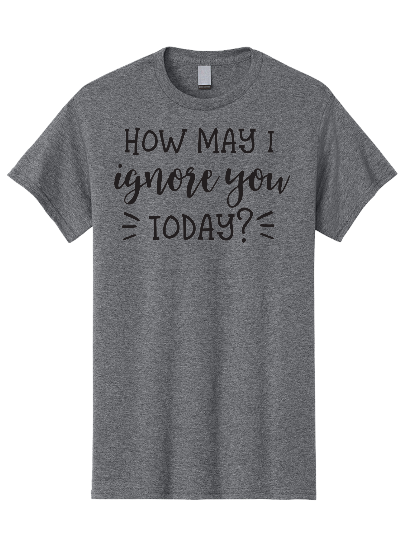How-May-I-Ignore-You-Today Men'S Graphic Tee, 100% Cotton, Comfortable Casual Summer Wear, Machine Washable, Sarcastic Quote, Humorous Phrase, Witty Saying, Playful Jab, Tongue-In-Cheek Humor, Sassy Text Aac836 29