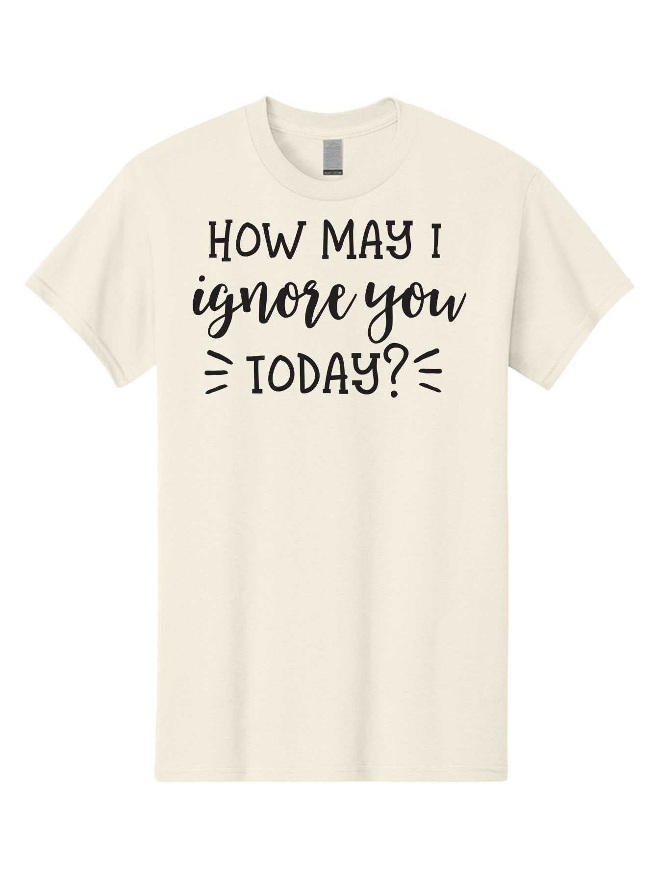 How-May-I-Ignore-You-Today Men'S Graphic Tee, 100% Cotton, Comfortable Casual Summer Wear, Machine Washable, Sarcastic Quote, Humorous Phrase, Witty Saying, Playful Jab, Tongue-In-Cheek Humor, Sassy Text Aac836 3