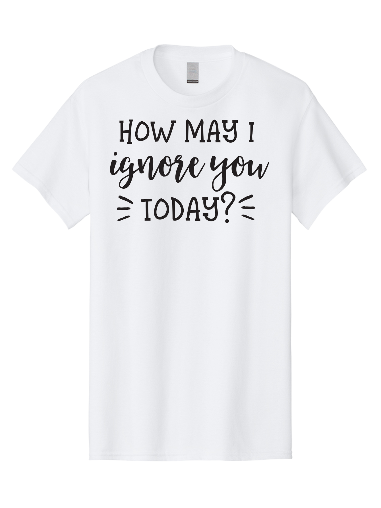 How-May-I-Ignore-You-Today Men'S Graphic Tee, 100% Cotton, Comfortable Casual Summer Wear, Machine Washable, Sarcastic Quote, Humorous Phrase, Witty Saying, Playful Jab, Tongue-In-Cheek Humor, Sassy Text Aac836 19