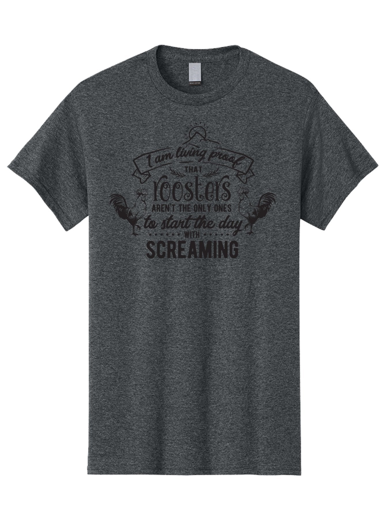 I-Am-Living-Proof-That-Roosters-Aren-T-The-Only-Ones-To-Start-The-Day-With-Screaming Men'S Graphic Tee, 100% Cotton, Comfortable Casual Summer Wear, Machine Washable, Funny Quote, Rooster Graphics, Morning Motivation, Humorous Saying, Aac838 10