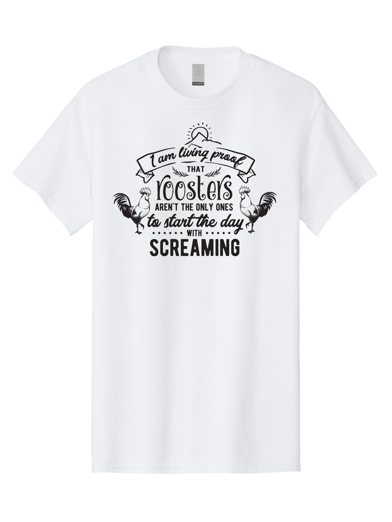 I-Am-Living-Proof-That-Roosters-Aren-T-The-Only-Ones-To-Start-The-Day-With-Screaming Men'S Graphic Tee, 100% Cotton, Comfortable Casual Summer Wear, Machine Washable, Funny Quote, Rooster Graphics, Morning Motivation, Humorous Saying, Aac838 3