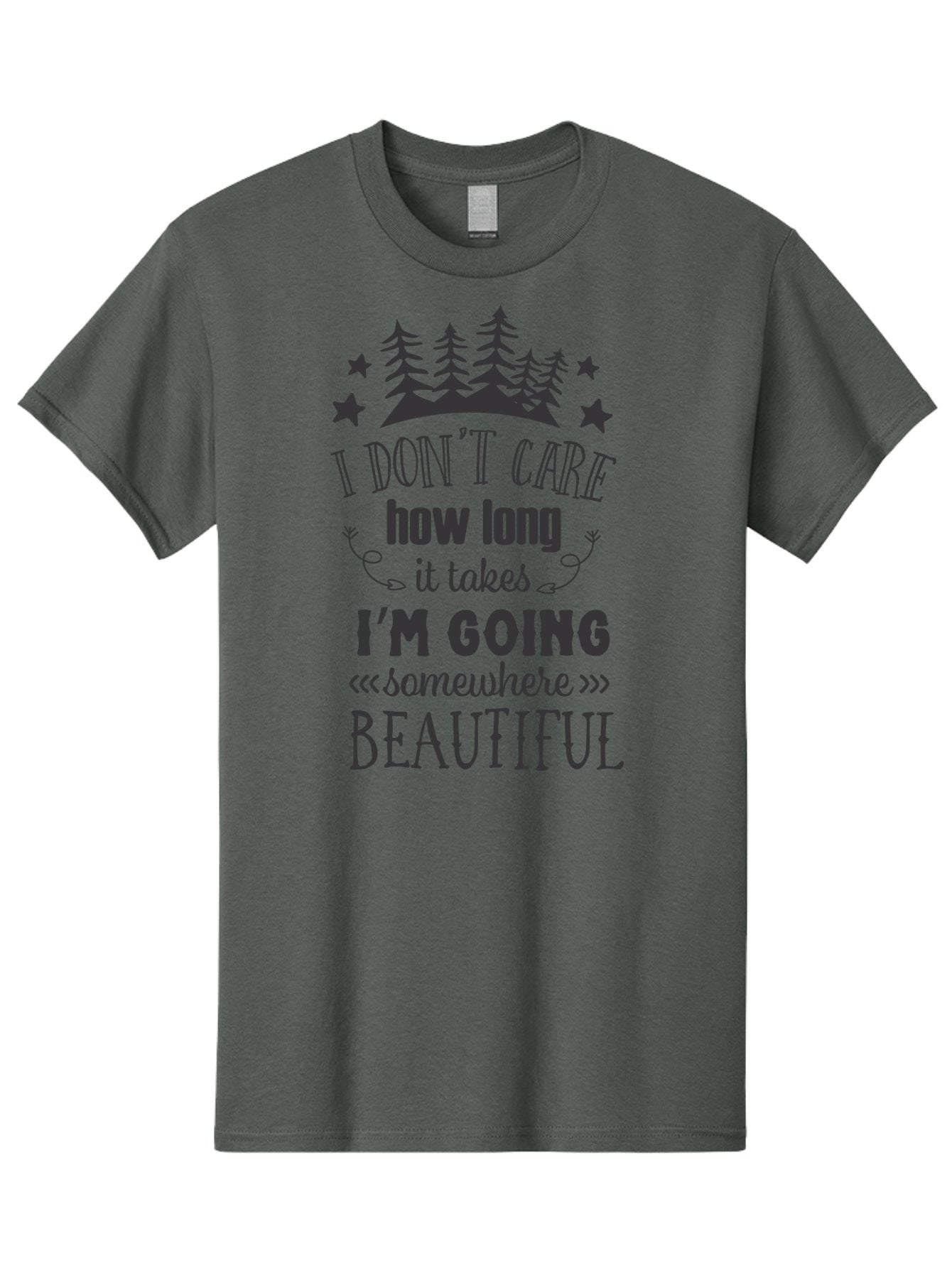 I-Don-T-Care-How-Long-It-Takes-I-M-Going-Somewhere-Beautiful Men'S Graphic Tee, 100% Cotton, Comfortable Casual Summer Wear, Machine Washable, Inspirational Quote, Motivational Phrase, Travel Inspiration, Wanderlust, Adventure Seeking, Aac843 3