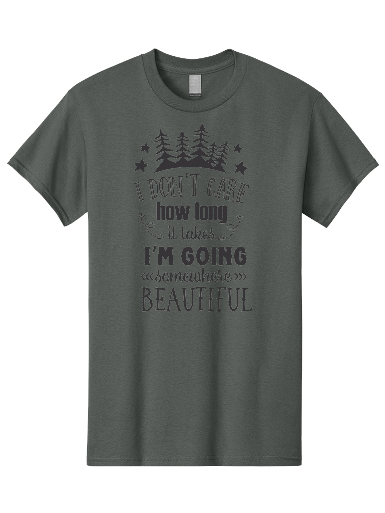 I-Don-T-Care-How-Long-It-Takes-I-M-Going-Somewhere-Beautiful Men'S Graphic Tee, 100% Cotton, Comfortable Casual Summer Wear, Machine Washable, Inspirational Quote, Motivational Phrase, Travel Inspiration, Wanderlust, Adventure Seeking, Aac843 17