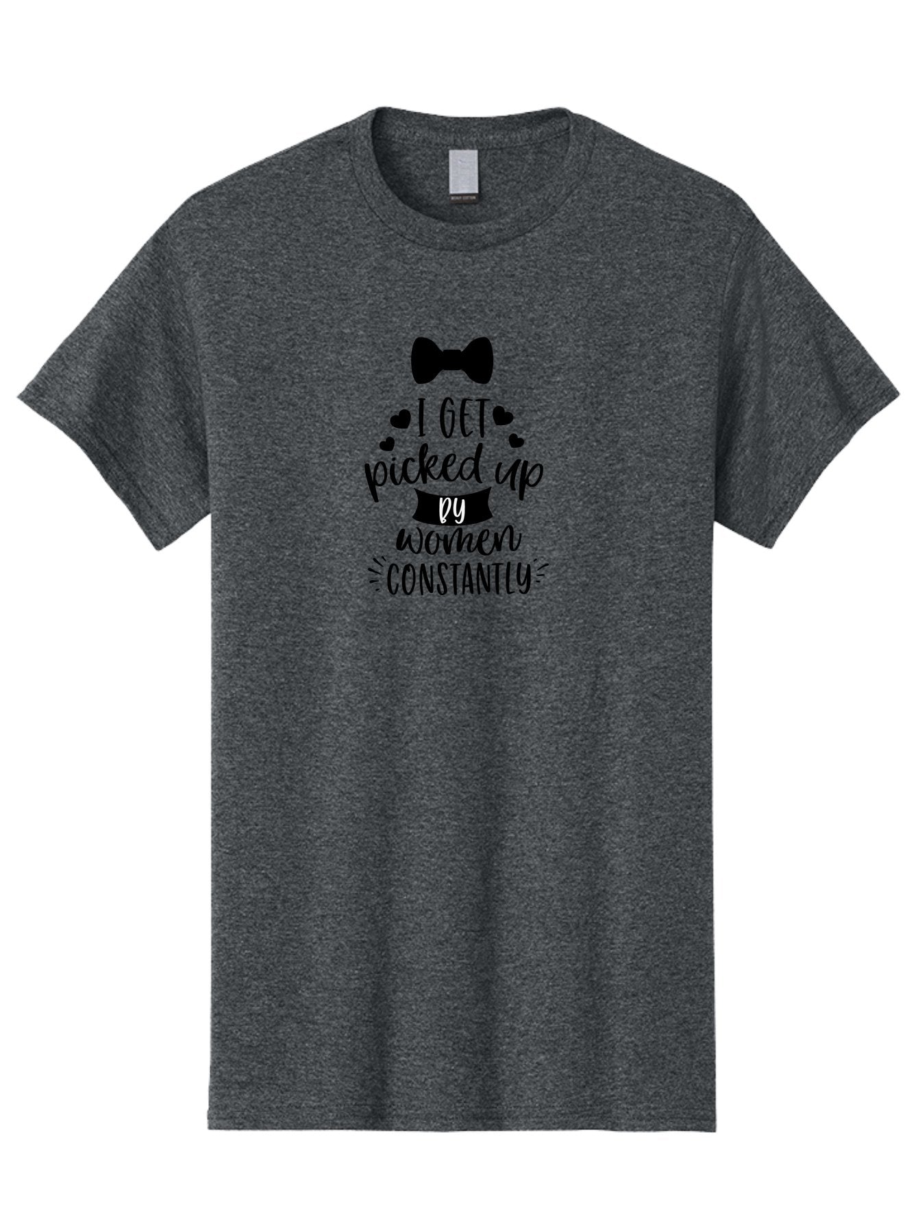I-Get-Picked-Up-By-Women-Constantly Men'S Graphic Tee, 100% Cotton, Comfortable Casual Summer Wear, Machine Washable, Funny Quote, Pickup Line, Bow Tie, Hearts, Humor, Witty Sayings, Sassy Phrases, Cute Designs, Charming Graphics, Aac847 13