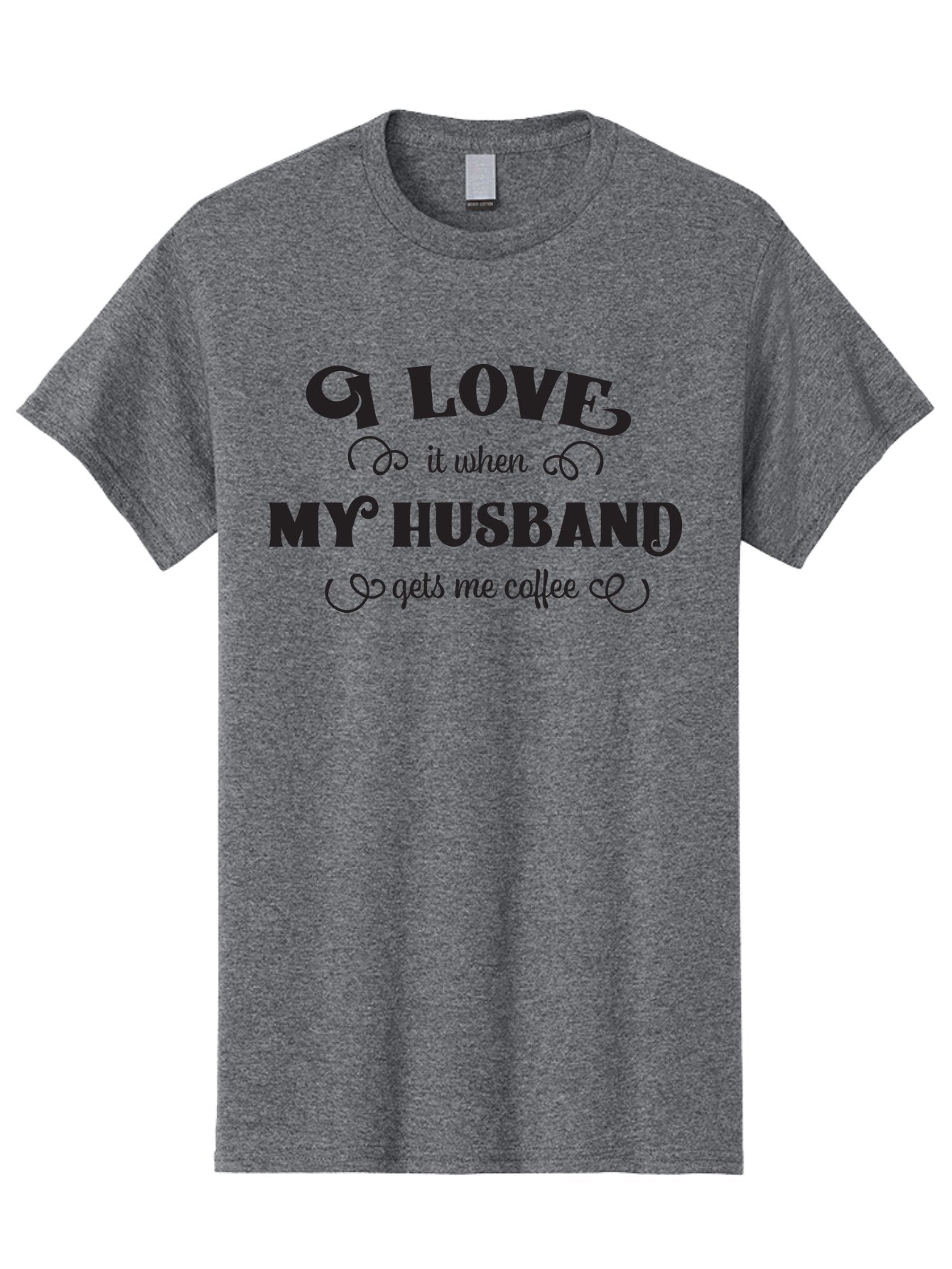 I-Love-My-Husband-Coffee Men'S Graphic Tee, 100% Cotton, Comfortable Casual Summer Wear, Machine Washable, Love Quote, Husband And Wife, Coffee Lover, Romance, Relationship Goals, Funny Saying, Cute Text, Love For Coffee Aac856 14