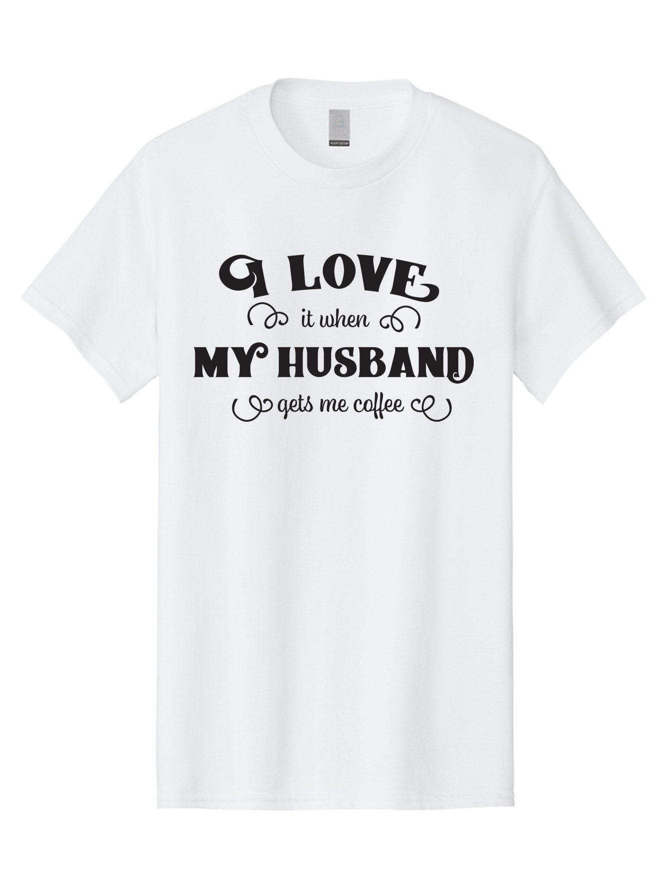 I-Love-My-Husband-Coffee Men'S Graphic Tee, 100% Cotton, Comfortable Casual Summer Wear, Machine Washable, Love Quote, Husband And Wife, Coffee Lover, Romance, Relationship Goals, Funny Saying, Cute Text, Love For Coffee Aac856 11