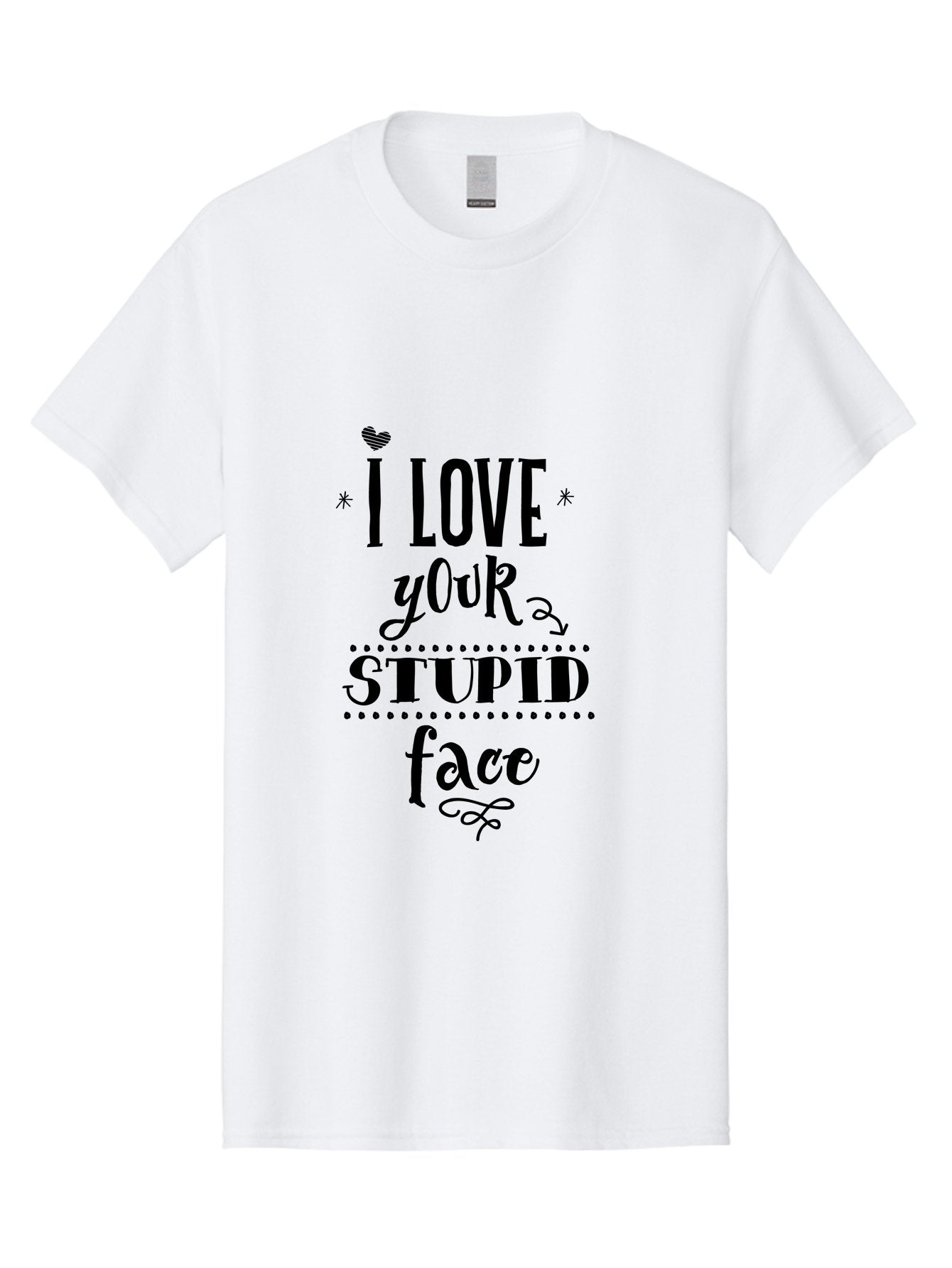 I-Love-Your-Stupid-Face Men'S Graphic Tee, 100% Cotton, Comfortable Casual Summer Wear, Machine Washable, Love Quote, Funny Phrase, Quirky Gift, Playful Typography, Cute Design, Heart Symbol, Stylish Text Aac859 11