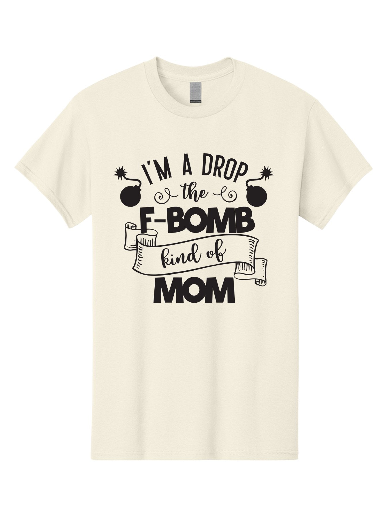 I-M-A-Drop-The-F-Bomb-Kind-Of-Mom Men'S Graphic Tee, 100% Cotton, Comfortable Casual Summer Wear, Machine Washable, Funny Mom Quote, Mom Life, Parenting Humor, F-Bomb, Sassy Mom, Mom Quotes, Humorous Quotes, Mom Jokes, Funny Quotes, Motherhood Aac861