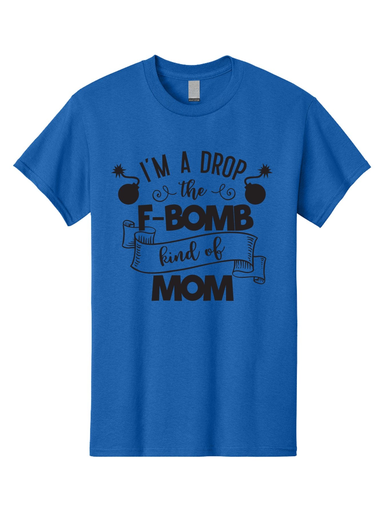 I-M-A-Drop-The-F-Bomb-Kind-Of-Mom Men'S Graphic Tee, 100% Cotton, Comfortable Casual Summer Wear, Machine Washable, Funny Mom Quote, Mom Life, Parenting Humor, F-Bomb, Sassy Mom, Mom Quotes, Humorous Quotes, Mom Jokes, Funny Quotes, Motherhood Aac861 11
