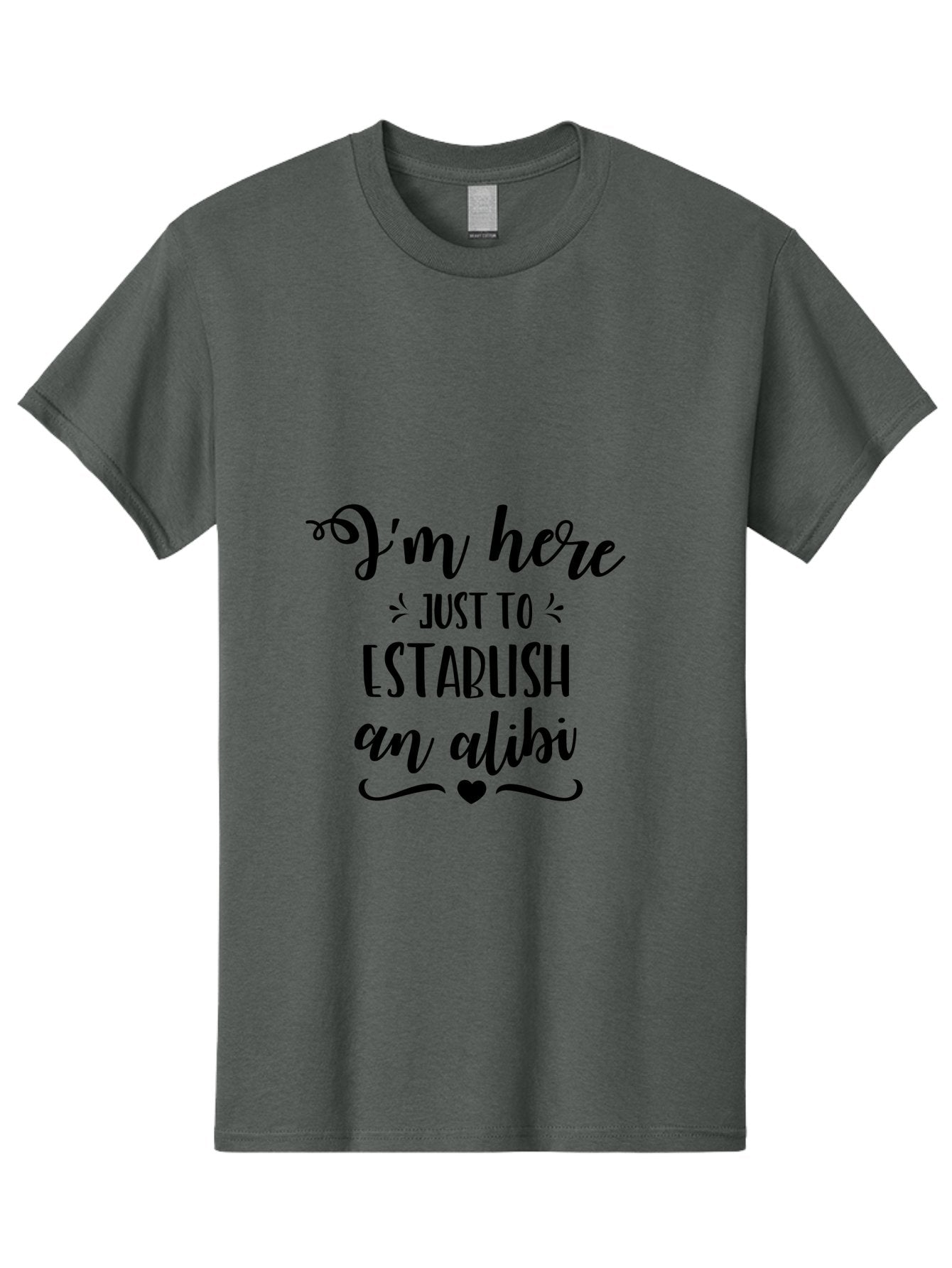 I-M-Here-Just-To-Establish-An-Alibi Men'S Graphic Tee, 100% Cotton, Comfortable Casual Summer Wear, Machine Washable, Funny Quote, Sassy Phrase, Witty Humor, Clever Saying, Quirky Design, Dark Humor, Tongue-In-Cheek Phrase, Aac862 12