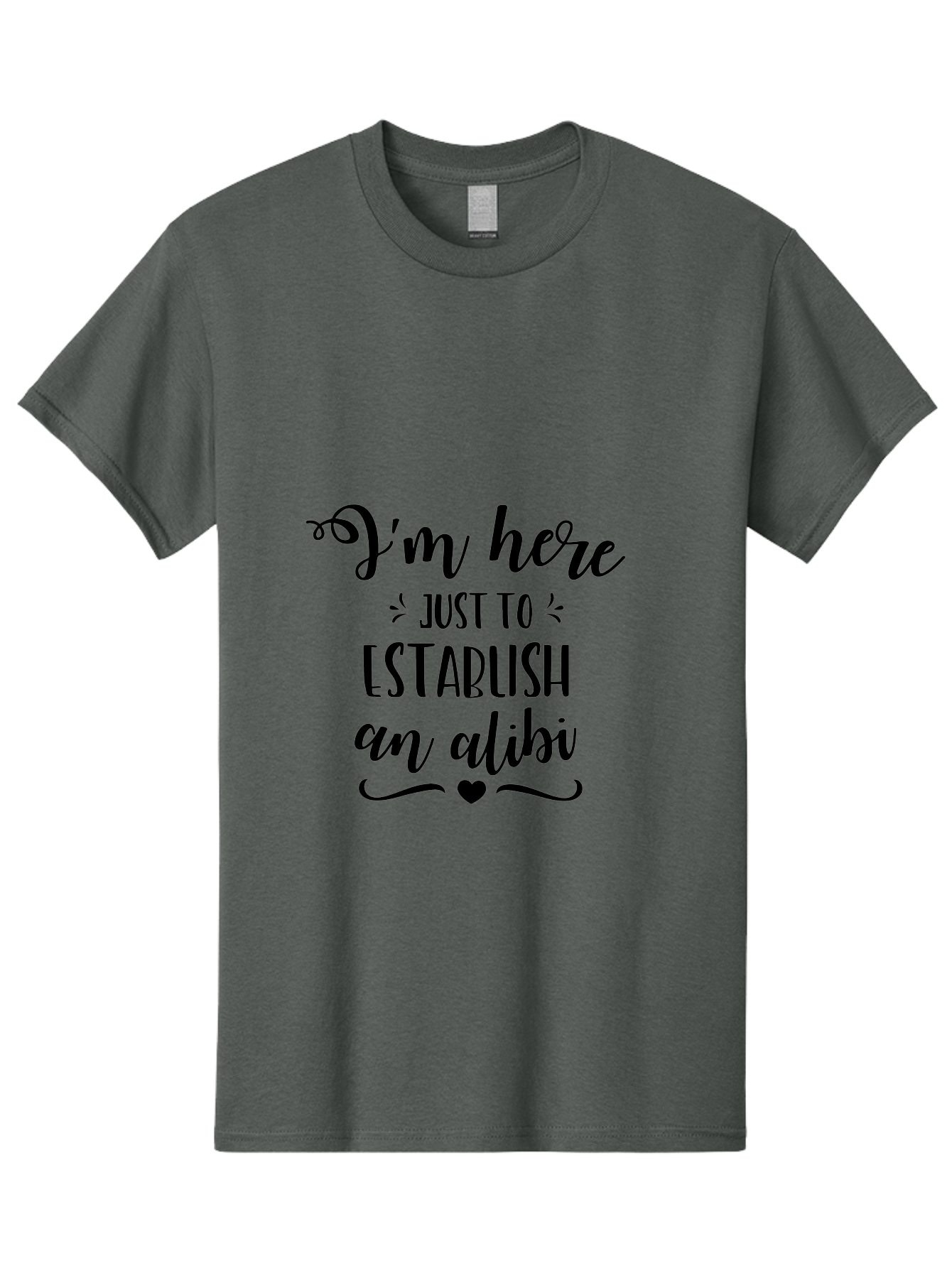 I-M-Here-Just-To-Establish-An-Alibi Men'S Graphic Tee, 100% Cotton, Comfortable Casual Summer Wear, Machine Washable, Funny Quote, Sassy Phrase, Witty Humor, Clever Saying, Quirky Design, Dark Humor, Tongue-In-Cheek Phrase, Aac862 5
