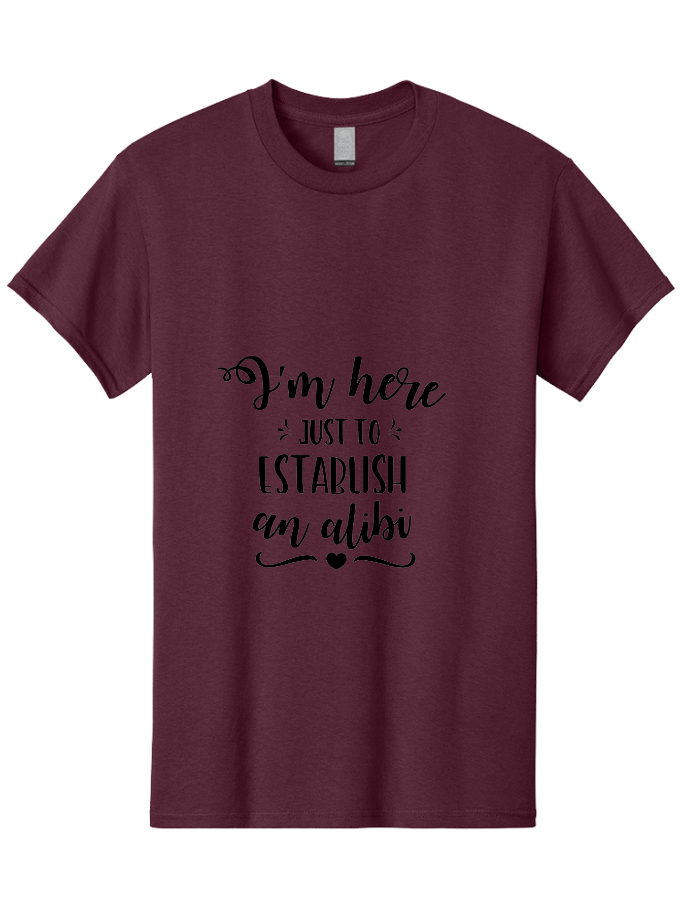 I-M-Here-Just-To-Establish-An-Alibi Men'S Graphic Tee, 100% Cotton, Comfortable Casual Summer Wear, Machine Washable, Funny Quote, Sassy Phrase, Witty Humor, Clever Saying, Quirky Design, Dark Humor, Tongue-In-Cheek Phrase, Aac862 27