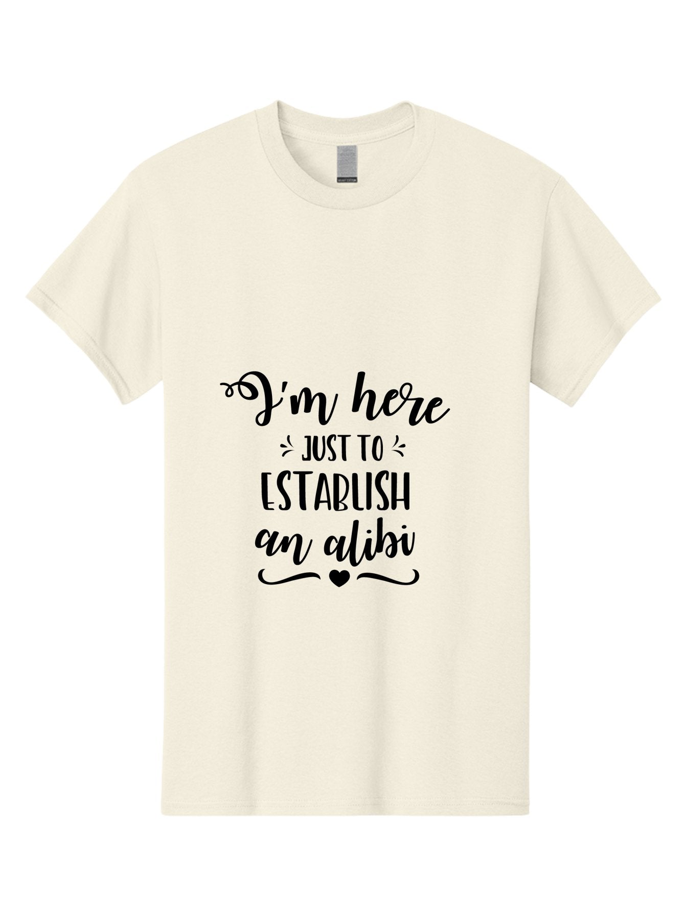 I-M-Here-Just-To-Establish-An-Alibi Men'S Graphic Tee, 100% Cotton, Comfortable Casual Summer Wear, Machine Washable, Funny Quote, Sassy Phrase, Witty Humor, Clever Saying, Quirky Design, Dark Humor, Tongue-In-Cheek Phrase, Aac862 7