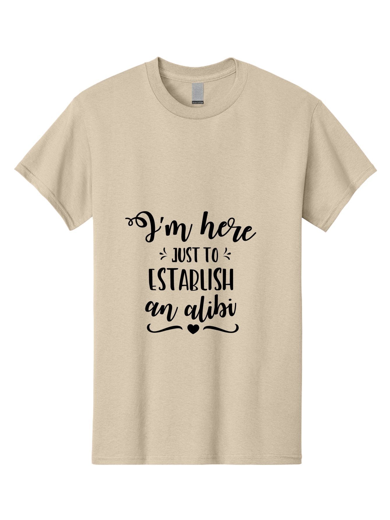 I-M-Here-Just-To-Establish-An-Alibi Men'S Graphic Tee, 100% Cotton, Comfortable Casual Summer Wear, Machine Washable, Funny Quote, Sassy Phrase, Witty Humor, Clever Saying, Quirky Design, Dark Humor, Tongue-In-Cheek Phrase, Aac862 15