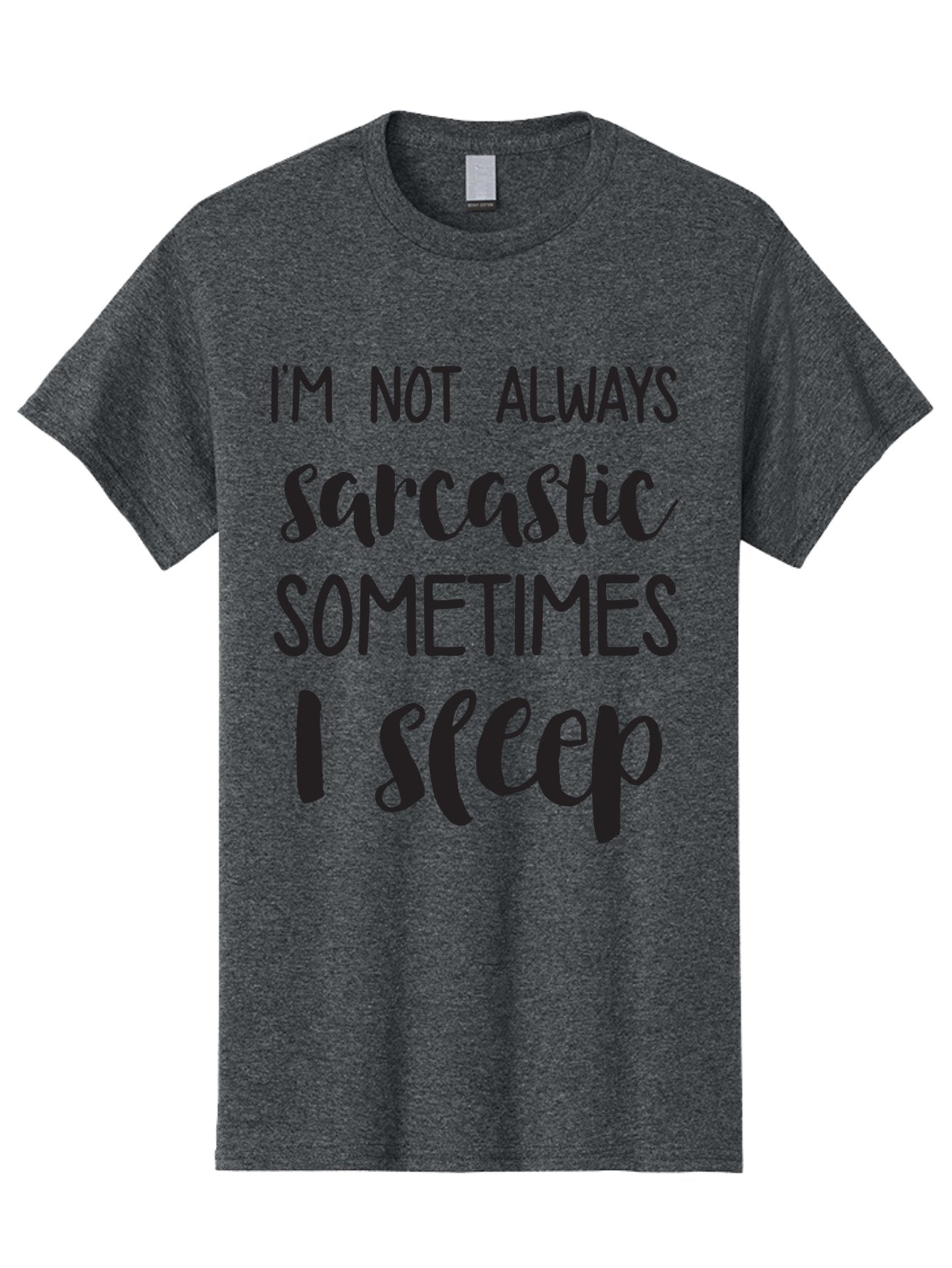 I-M-Not-Always-Sarcastic Men'S Graphic Tee, 100% Cotton, Comfortable Casual Summer Wear, Machine Washable, Funny Quote, Sarcastic Humor, Witty Saying, Humor Quote, Sleep Quote, Sassy Quote, Clever Phrase, Humorous Saying Aac864 4