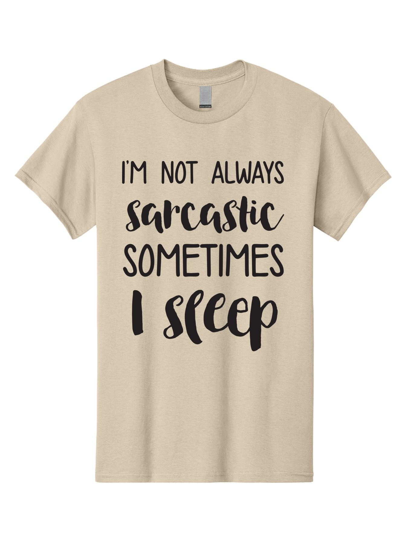 I-M-Not-Always-Sarcastic Men'S Graphic Tee, 100% Cotton, Comfortable Casual Summer Wear, Machine Washable, Funny Quote, Sarcastic Humor, Witty Saying, Humor Quote, Sleep Quote, Sassy Quote, Clever Phrase, Humorous Saying Aac864 14