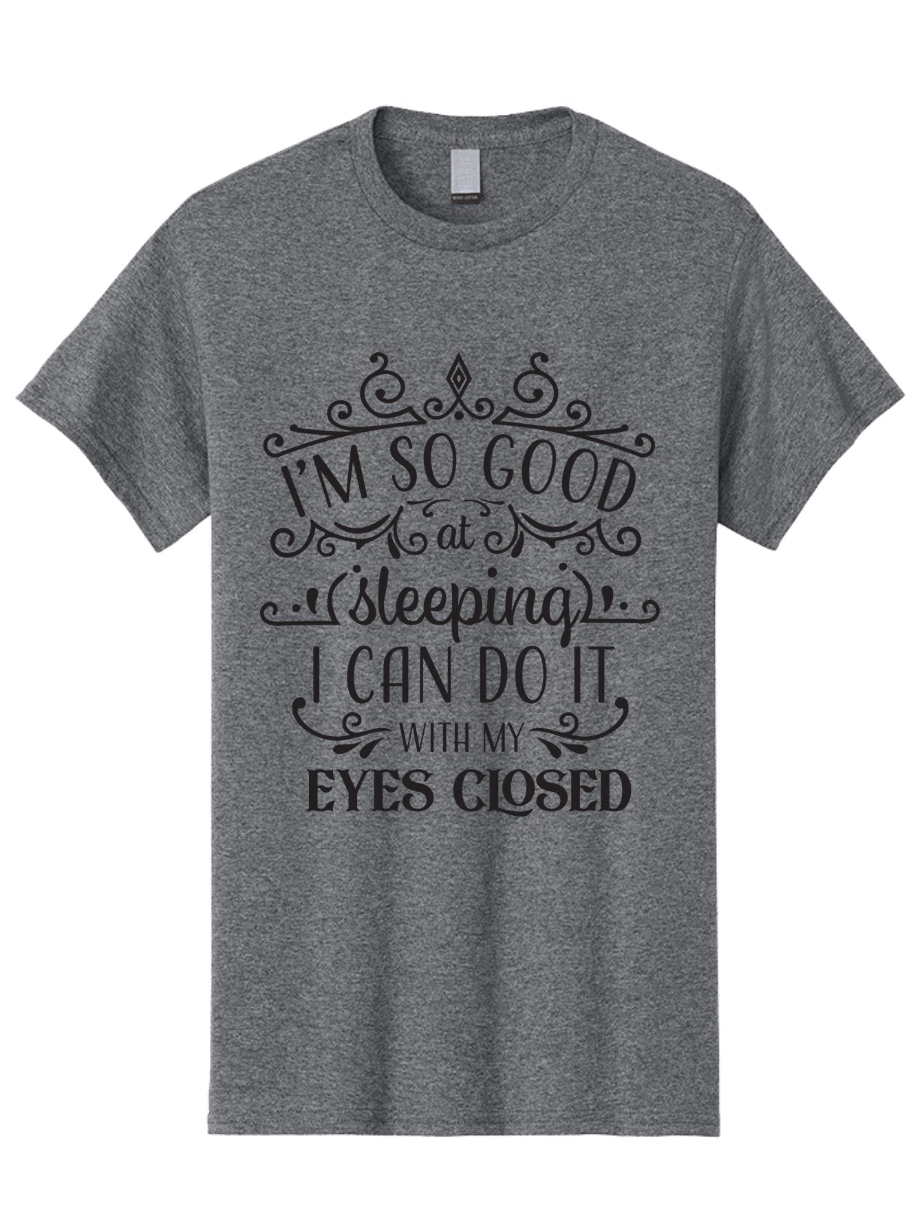 I-M-So-Good-At-Sleeping Men'S Graphic Tee, 100% Cotton, Comfortable Casual Summer Wear, Machine Washable, Funny Quotes, Humor, Sleep Humor, Sarcastic Sayings, Witty Phrases, Sleep Jokes, Sassy Quotes, Relatable Humor, Quote Graphics, Aac866 13