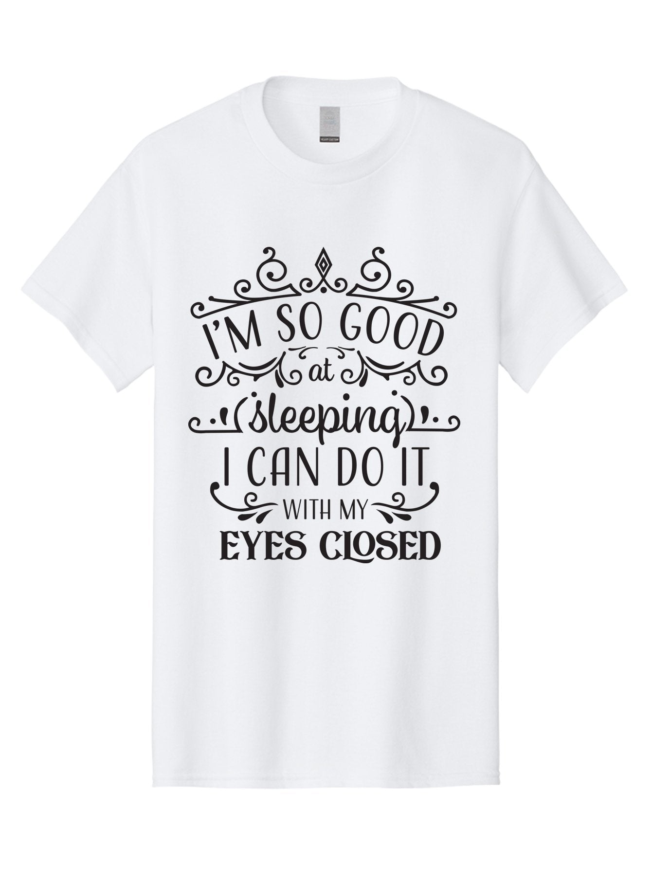 I-M-So-Good-At-Sleeping Men'S Graphic Tee, 100% Cotton, Comfortable Casual Summer Wear, Machine Washable, Funny Quotes, Humor, Sleep Humor, Sarcastic Sayings, Witty Phrases, Sleep Jokes, Sassy Quotes, Relatable Humor, Quote Graphics, Aac866 9