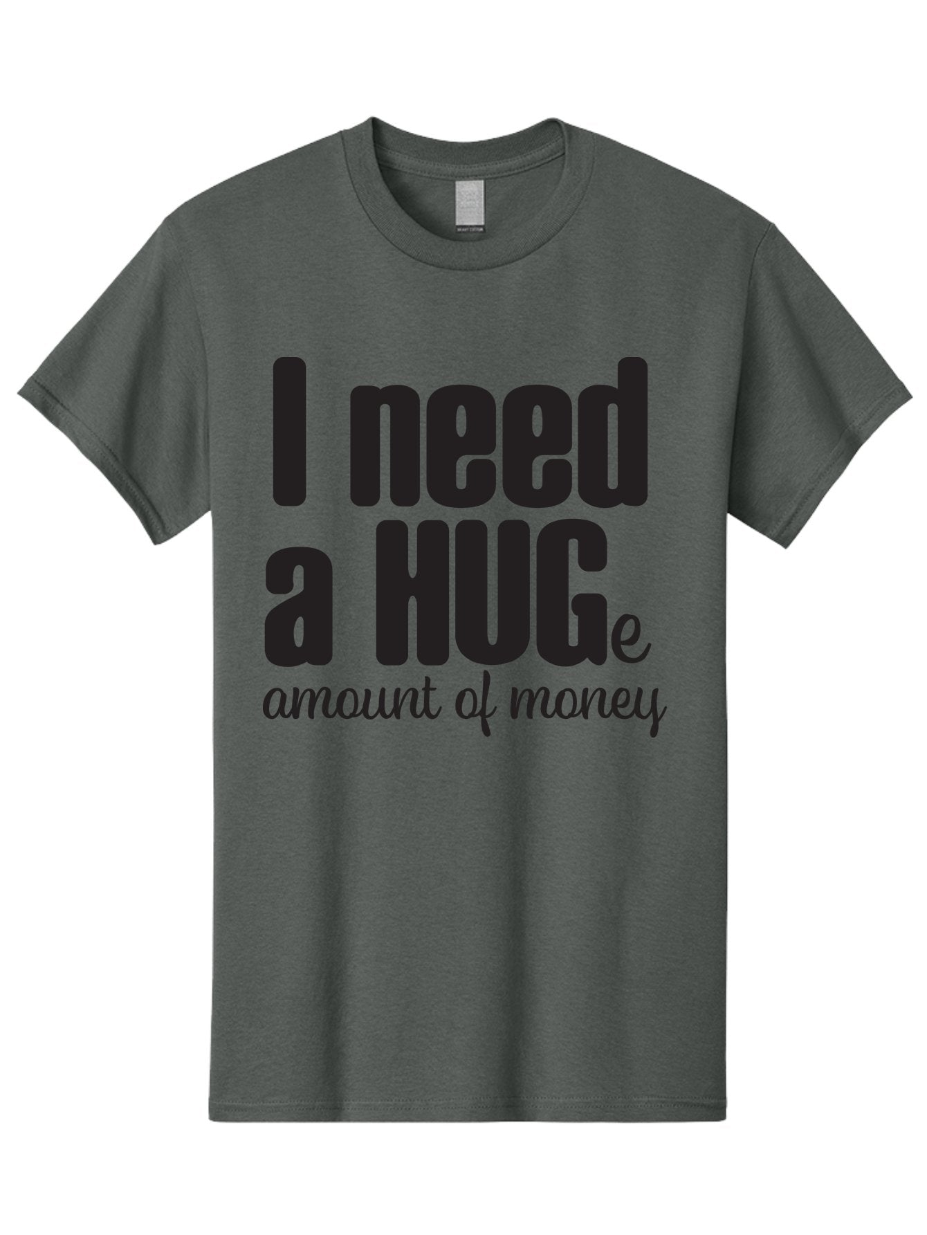 I-Need-A-Huge-Amount-Of-Money Men'S Graphic Tee, 100% Cotton, Comfortable Casual Summer Wear, Machine Washable, Funny Quote, Humor Money, Need Money, Financial Struggles, Quirky Saying, Money Humor, Humorous Quote Aac870 7