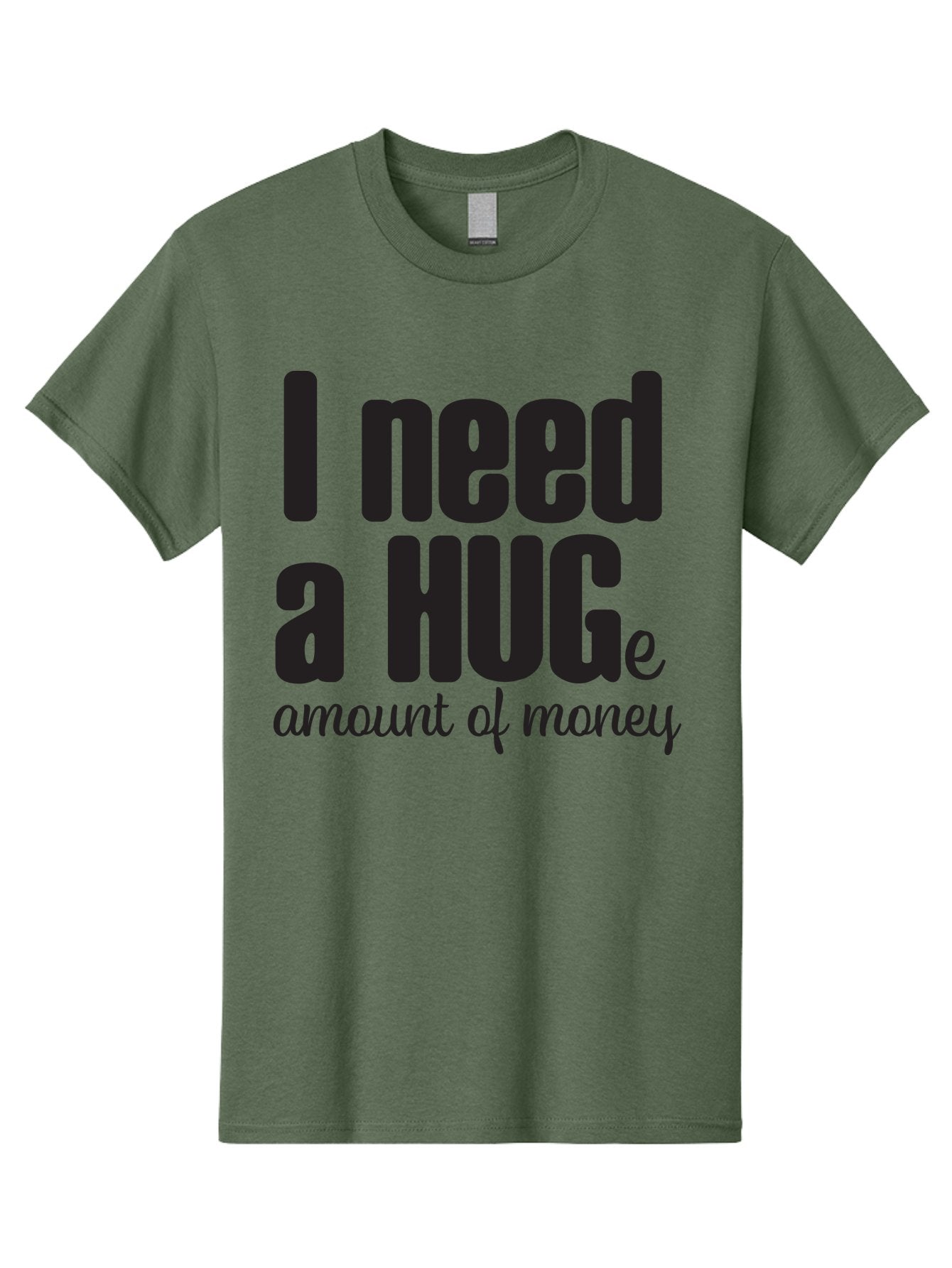 I-Need-A-Huge-Amount-Of-Money Men'S Graphic Tee, 100% Cotton, Comfortable Casual Summer Wear, Machine Washable, Funny Quote, Humor Money, Need Money, Financial Struggles, Quirky Saying, Money Humor, Humorous Quote Aac870 13