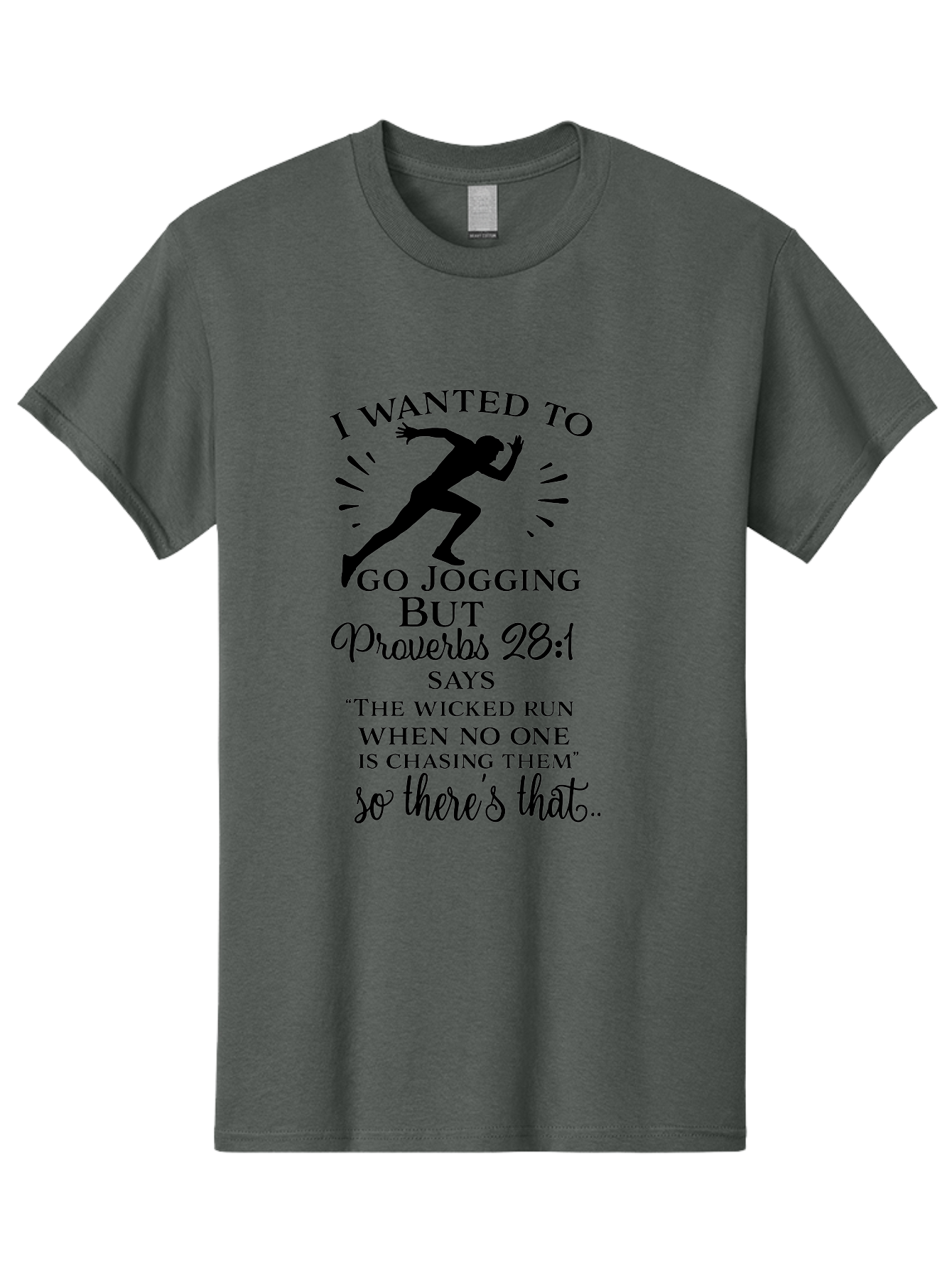 I-Wanted-To-Go-Jogging Men'S Graphic Tee, 100% Cotton, Comfortable Casual Summer Wear, Machine Washable, Inspirational Quote, Running Joke, Proverbs 28:1, Jogging Humor, Biblical Humor, Christian Humor, Faith-Based Humor, Funny Running Quote, Aac883 19