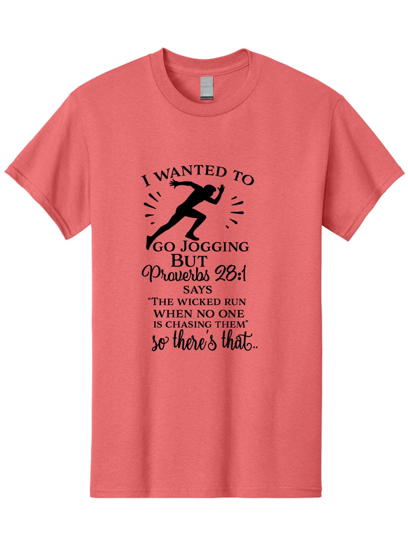 I-Wanted-To-Go-Jogging Men'S Graphic Tee, 100% Cotton, Comfortable Casual Summer Wear, Machine Washable, Inspirational Quote, Running Joke, Proverbs 28:1, Jogging Humor, Biblical Humor, Christian Humor, Faith-Based Humor, Funny Running Quote, Aac883 8
