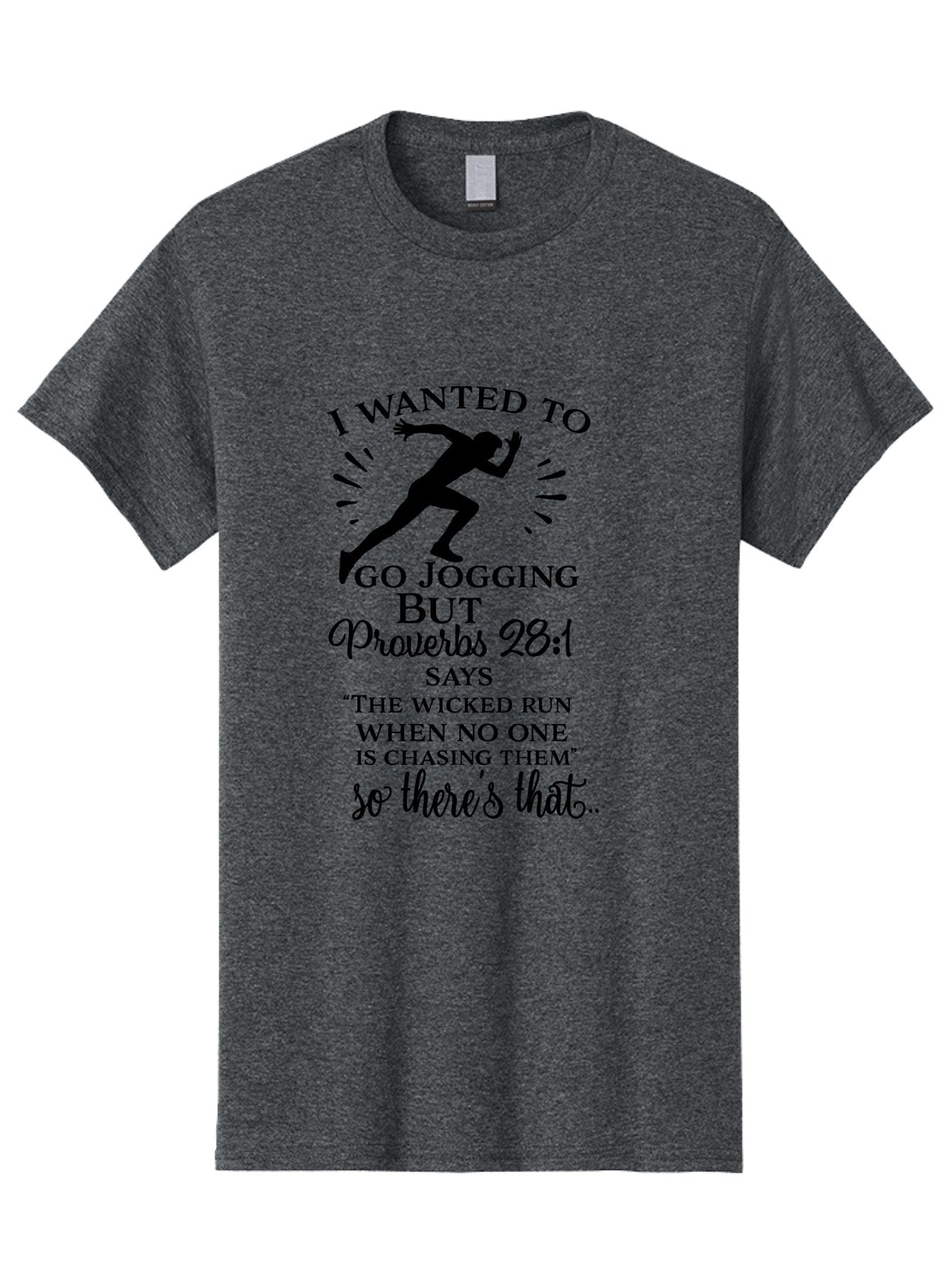 I-Wanted-To-Go-Jogging Men'S Graphic Tee, 100% Cotton, Comfortable Casual Summer Wear, Machine Washable, Inspirational Quote, Running Joke, Proverbs 28:1, Jogging Humor, Biblical Humor, Christian Humor, Faith-Based Humor, Funny Running Quote, Aac883 6