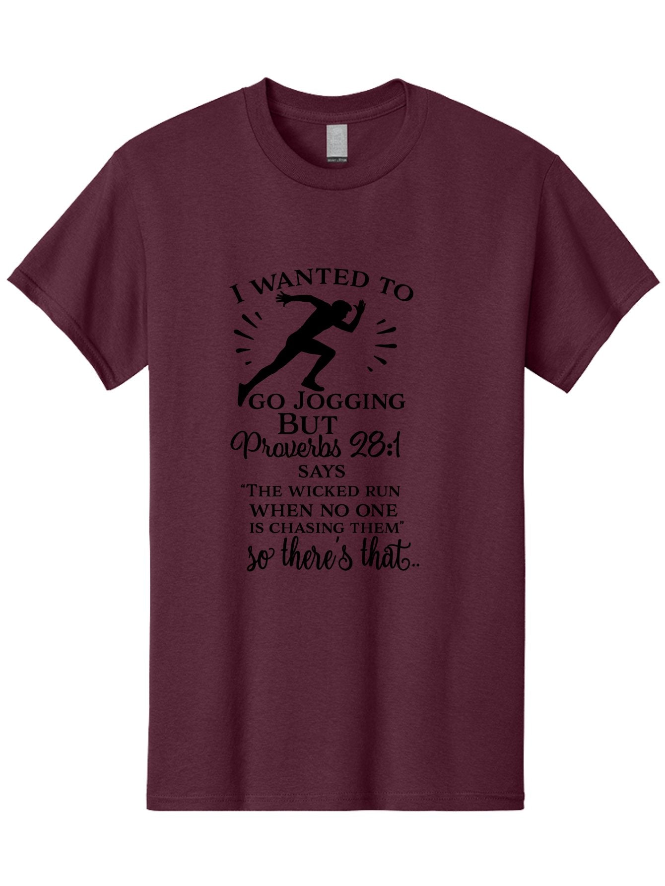I-Wanted-To-Go-Jogging Men'S Graphic Tee, 100% Cotton, Comfortable Casual Summer Wear, Machine Washable, Inspirational Quote, Running Joke, Proverbs 28:1, Jogging Humor, Biblical Humor, Christian Humor, Faith-Based Humor, Funny Running Quote, Aac883 13