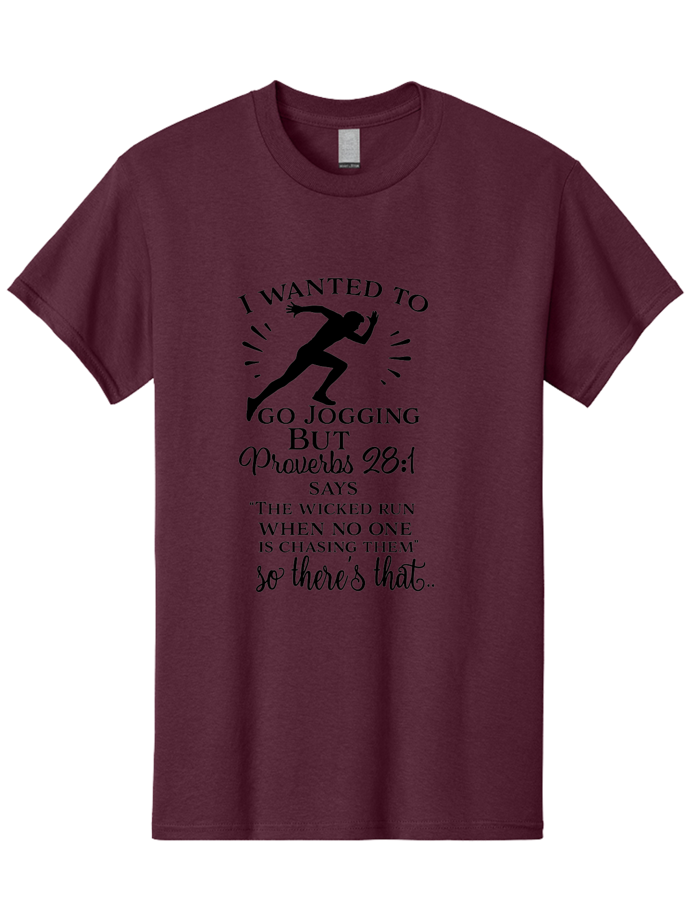 I-Wanted-To-Go-Jogging Men'S Graphic Tee, 100% Cotton, Comfortable Casual Summer Wear, Machine Washable, Inspirational Quote, Running Joke, Proverbs 28:1, Jogging Humor, Biblical Humor, Christian Humor, Faith-Based Humor, Funny Running Quote, Aac883 29