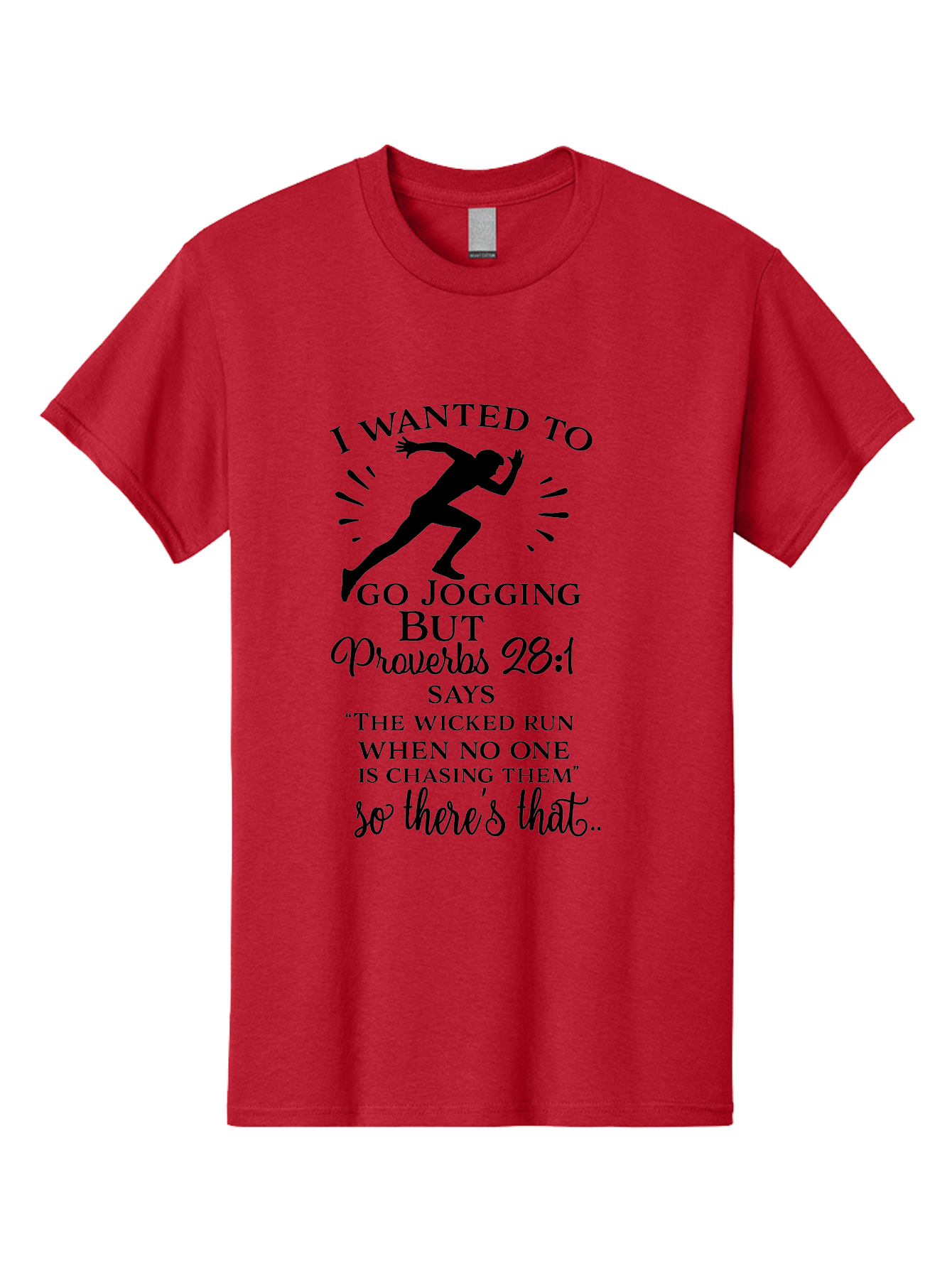 I-Wanted-To-Go-Jogging Men'S Graphic Tee, 100% Cotton, Comfortable Casual Summer Wear, Machine Washable, Inspirational Quote, Running Joke, Proverbs 28:1, Jogging Humor, Biblical Humor, Christian Humor, Faith-Based Humor, Funny Running Quote, Aac883 15