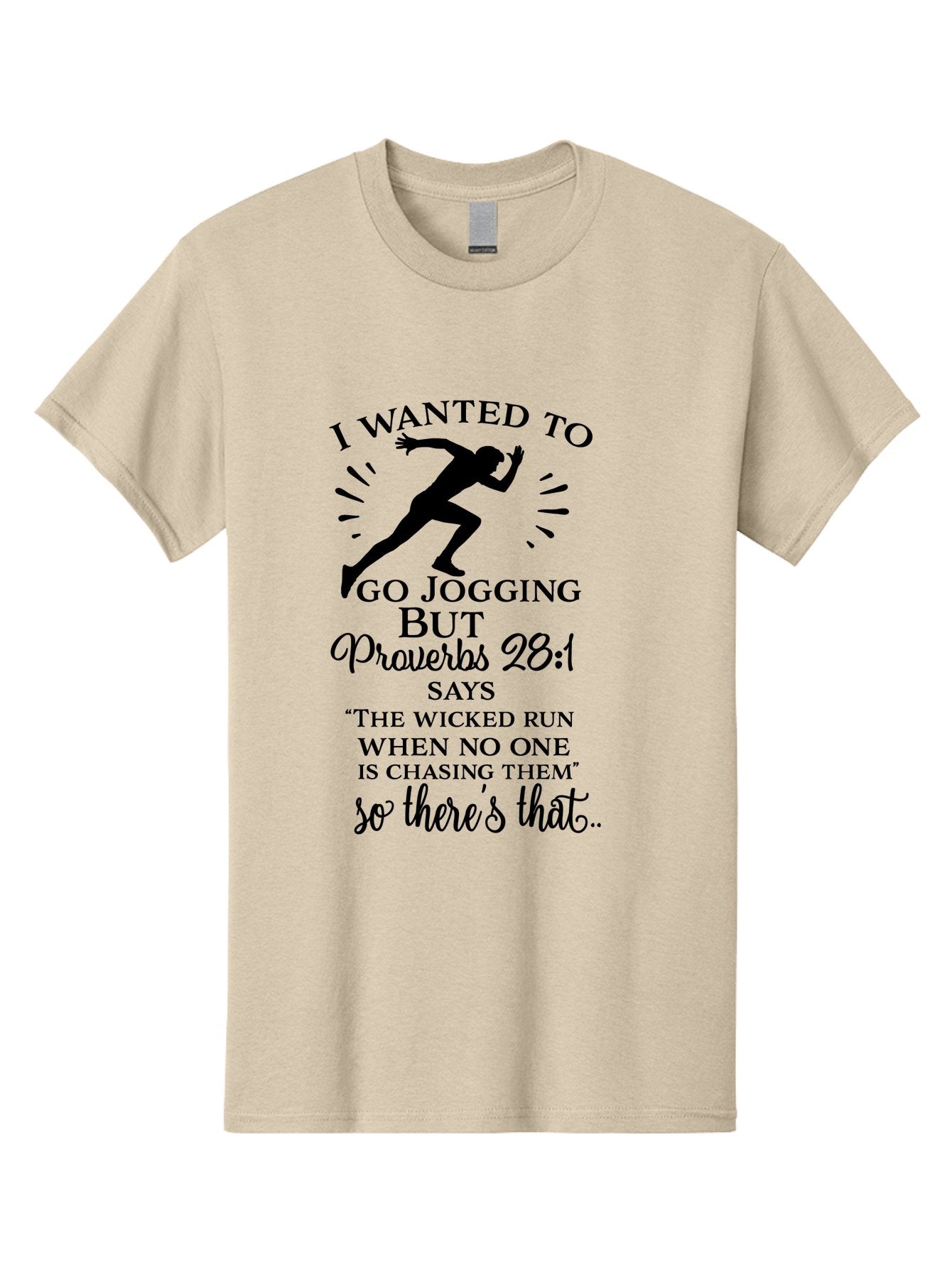 I-Wanted-To-Go-Jogging Men'S Graphic Tee, 100% Cotton, Comfortable Casual Summer Wear, Machine Washable, Inspirational Quote, Running Joke, Proverbs 28:1, Jogging Humor, Biblical Humor, Christian Humor, Faith-Based Humor, Funny Running Quote, Aac883 12