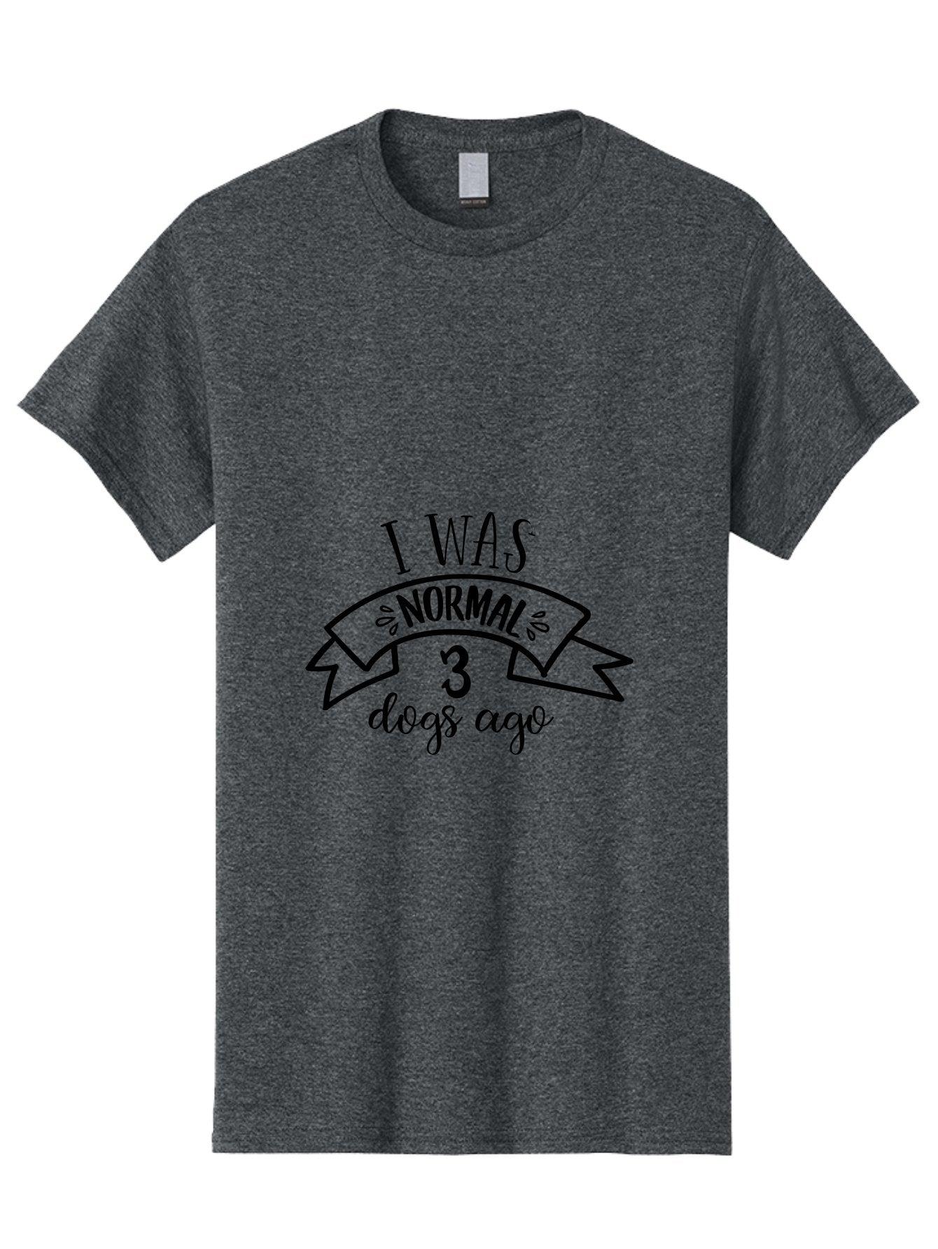 I-Was-Normal-3-Dogs-Ago Men'S Graphic Tee, 100% Cotton, Comfortable Casual Summer Wear, Machine Washable, Funny Dog Quote, Dog Lover Gift, Humorous Pet Phrase, Quirky Dog Saying, Normal Life Changed By Dogs, Dog Owner'S Humor Aac885 3